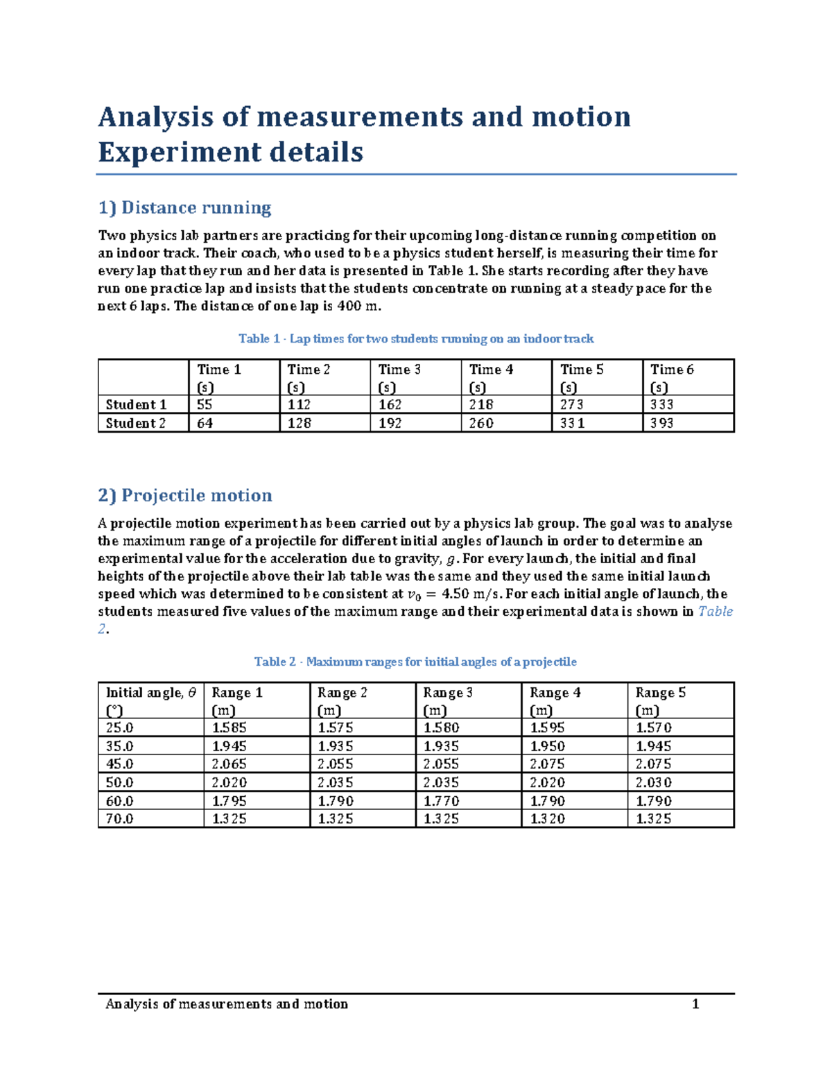 Measurements and motion - Experiment details - Analysis of measurements ...