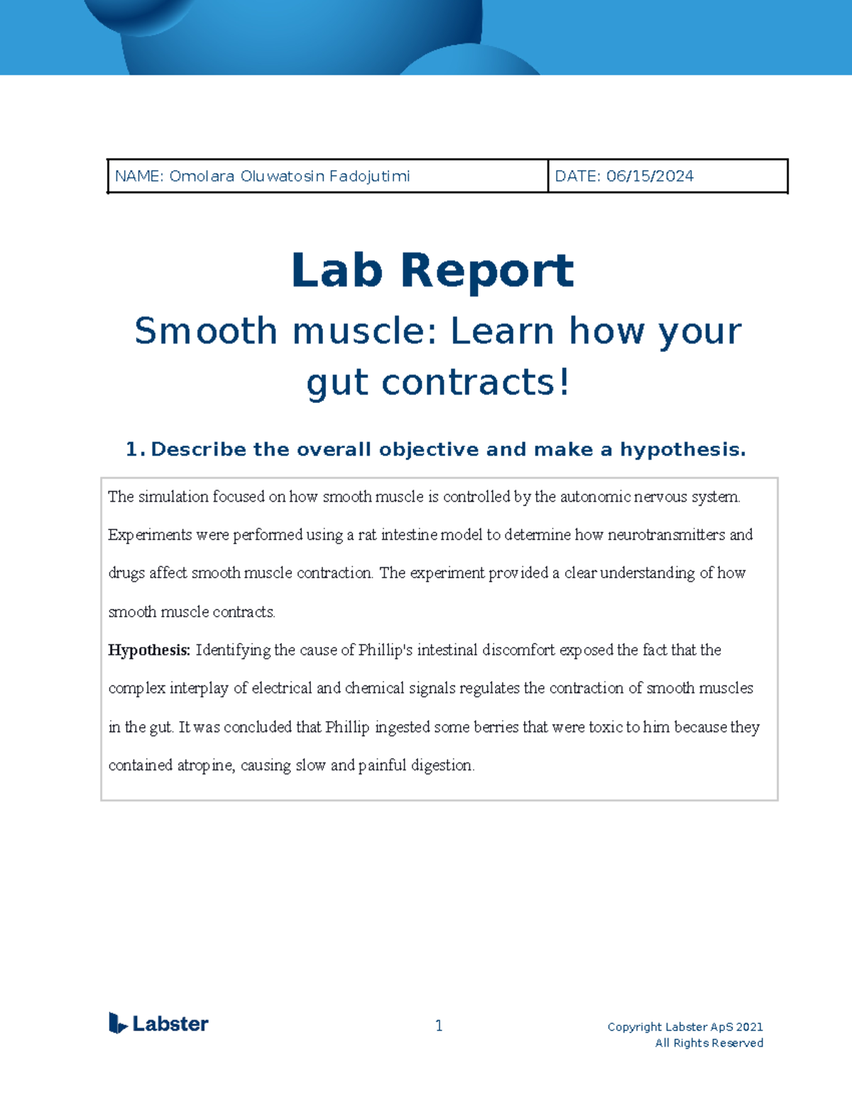 Lab Report Smooth Muscle Learn how your gut contracts NAME Omolara