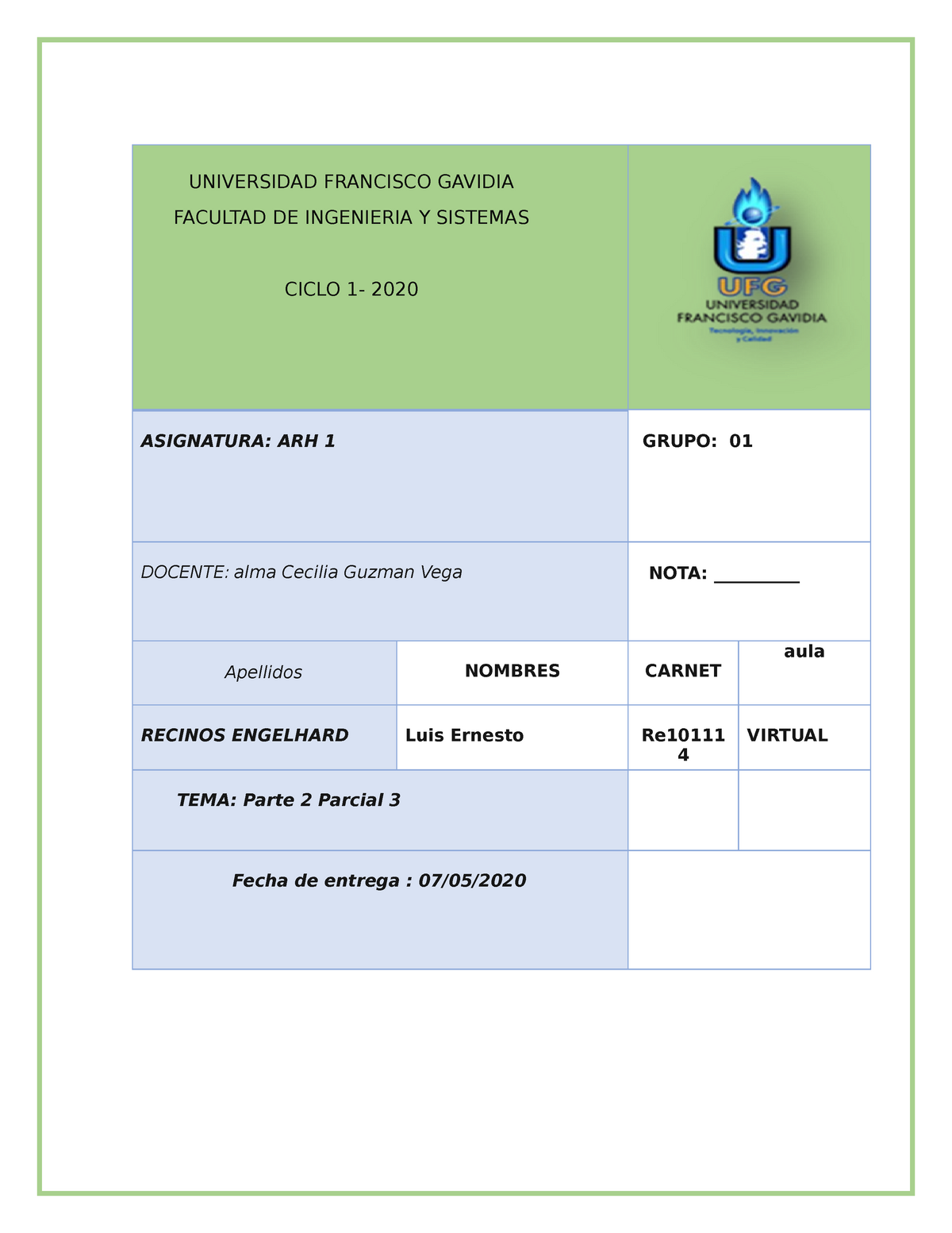 PARCIAL parte 2 - ASIGNATURA: ARH 1 GRUPO: 01 DOCENTE: alma Cecilia Guzman  Vega NOTA: ______ - Studocu