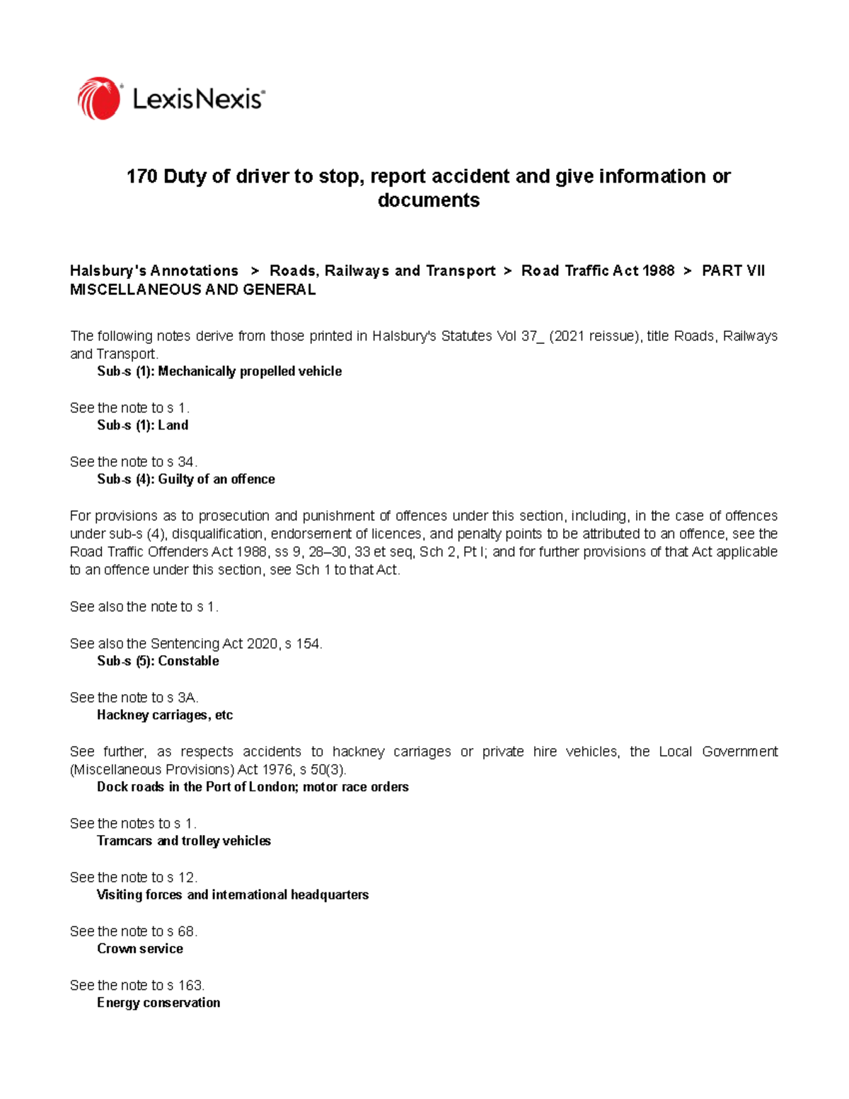 170 Duty of driver to stop, report accident and give information or ...