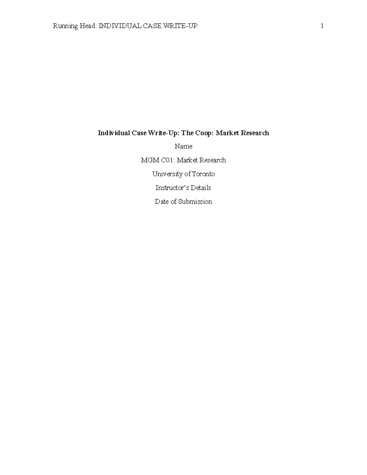 Individual Case WriteUp The Coop Market Research Running Head INDIVIDUAL CASE WRITEUP 1