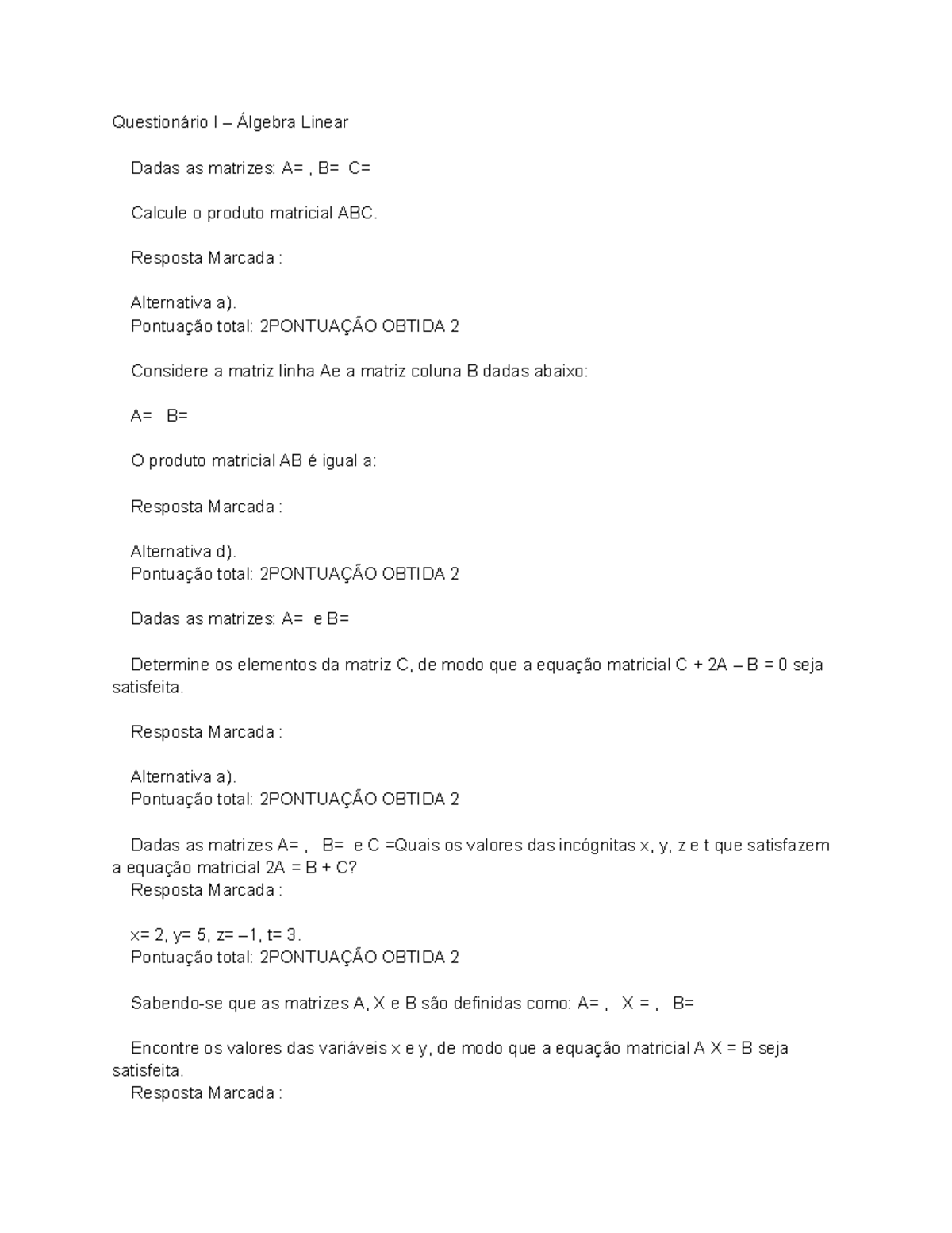 Faveni - Questionário I – Álgebra Linear - Questionário I – Álgebra ...