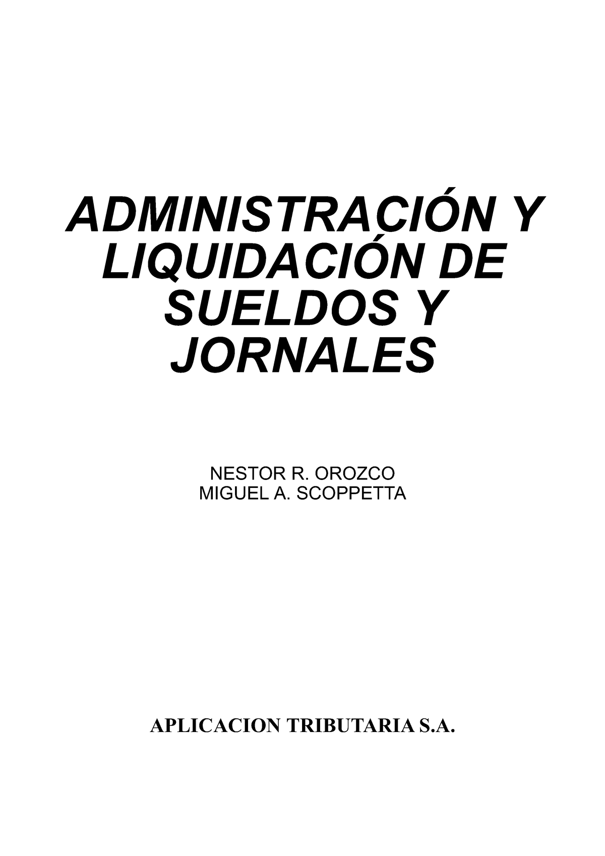 Administracion Y Liquidacion De Sueldos Y Jornales AdministraciÓn Y LiquidaciÓn De Sueldos Y 7059