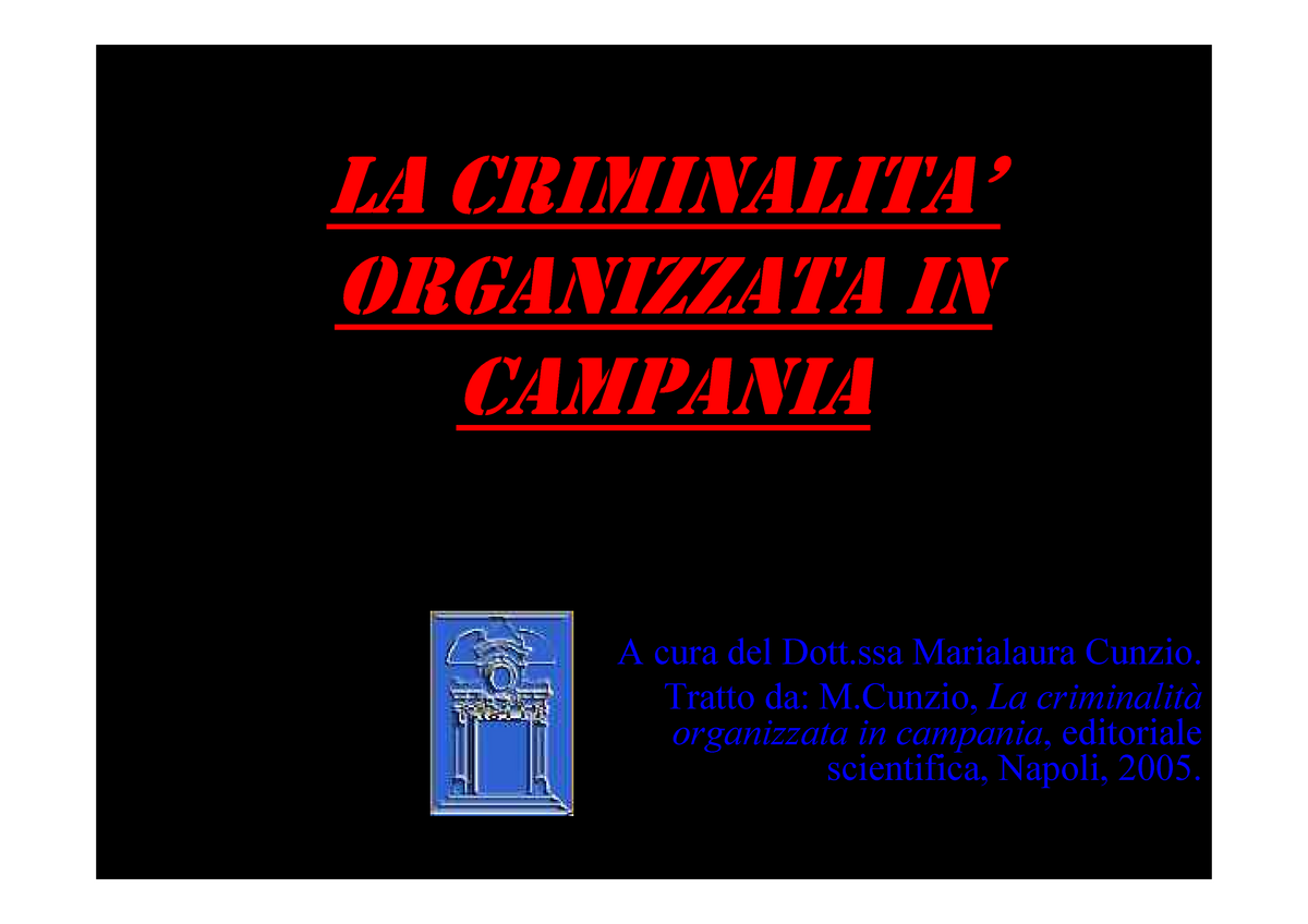 La Criminalita Organizzata - LA CRIMINALITA’ ORGANIZZATA IN CAMPANIA A ...