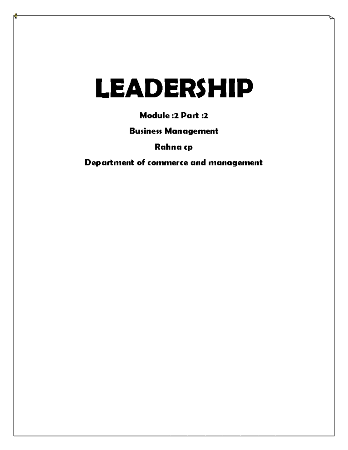 Leadership - Good note - LEADERSHIP Module :2 Part : Business ...