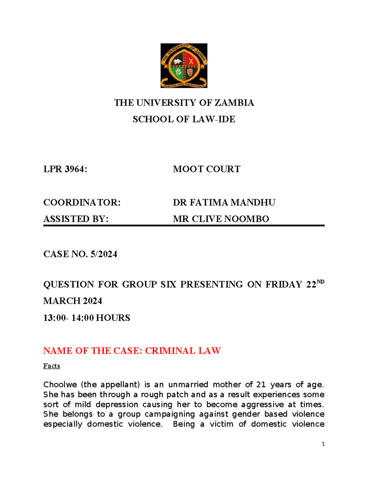 Moot Case 5 2024 - THE UNIVERSITY OF ZAMBIA SCHOOL OF LAW-IDE LPR 3964 ...