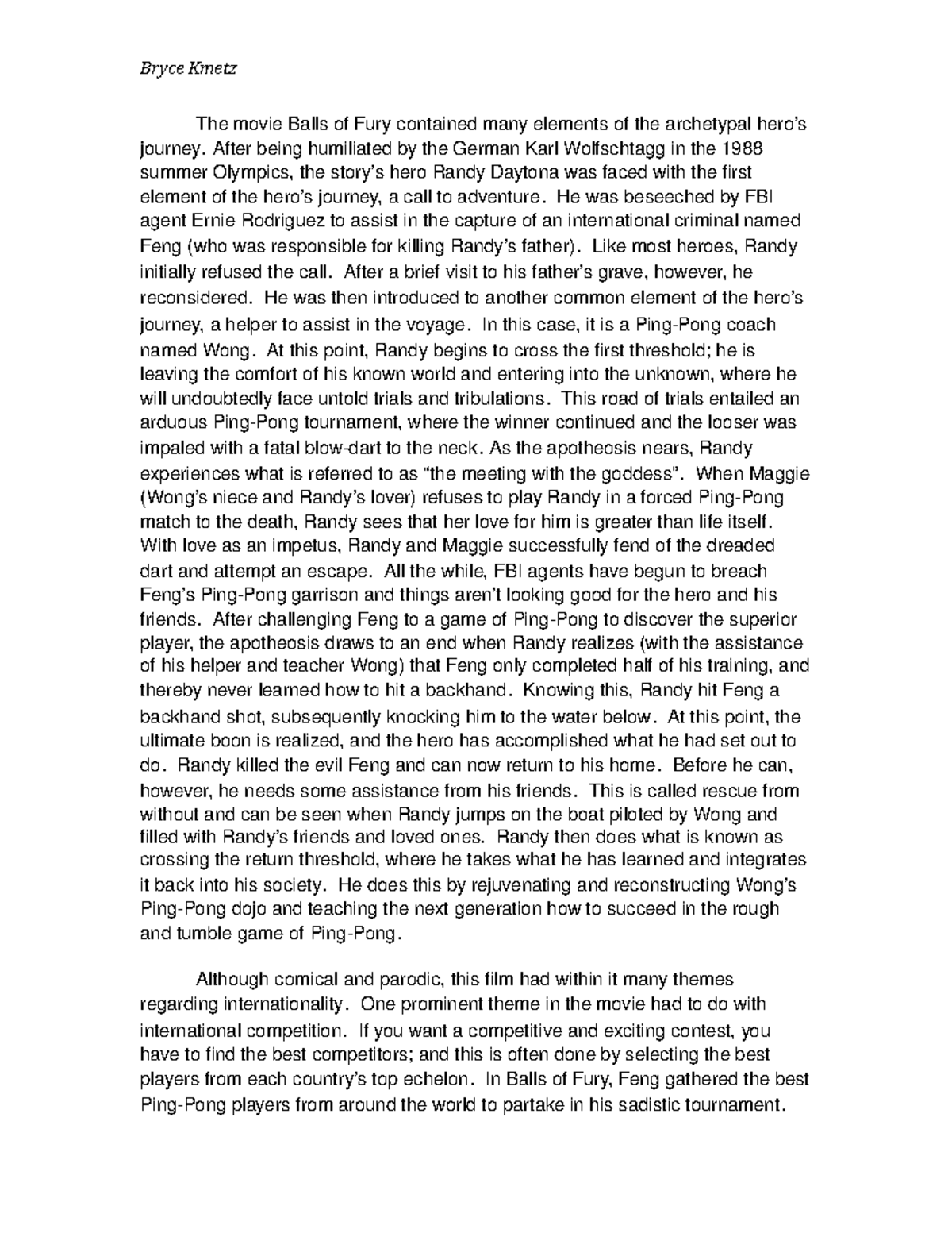 Balls of fury Grade B Bryce Kmetz The movie Balls of Fury