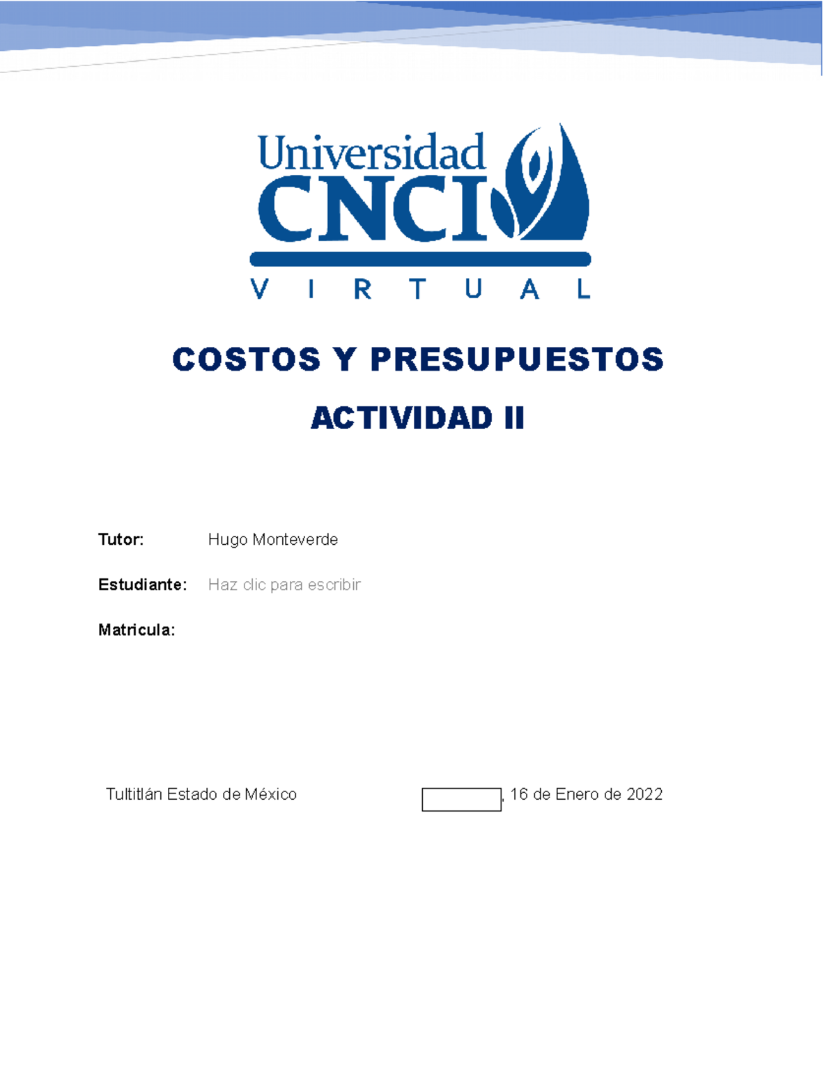 Costos Y Presup Act 2 - ACTIVIDAD 2 - COSTOS Y PRESUPUESTOS ACTIVIDAD ...