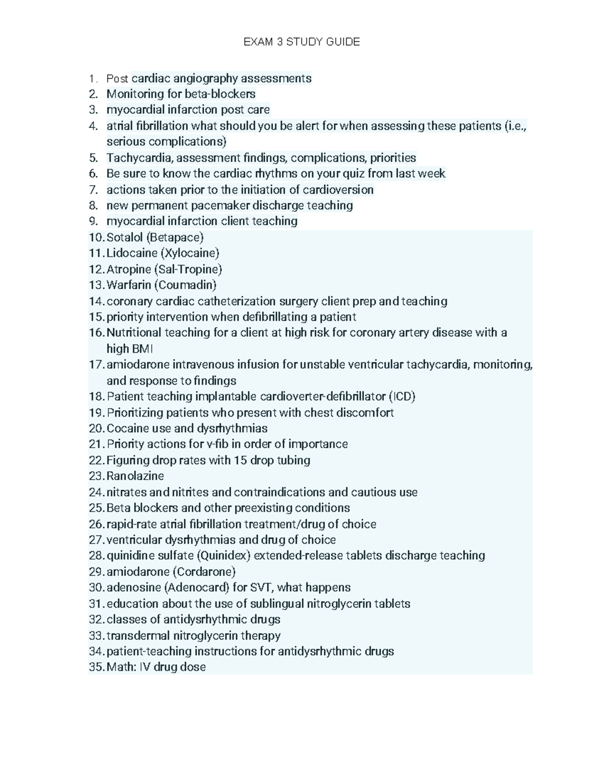 Exam 3 Study Guide - EXAM 3 STUDY GUIDE 1. Post cardiac angiography ...