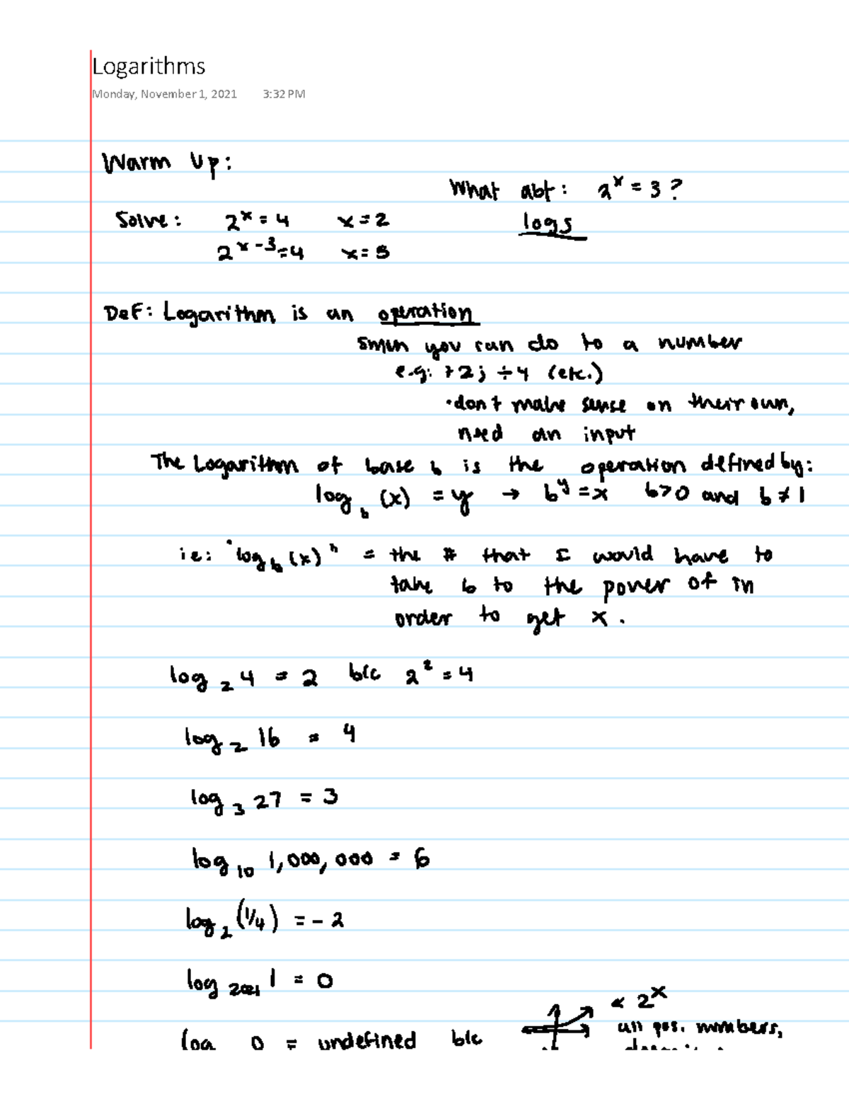 Logarithms unit 3 MATH 9 >ŽŐĂƌŝƚŚŵƐ DŽŶĚĂLJ͕ EŽǀĞŵďĞƌ ϭ͕ ϮϬϮϭ