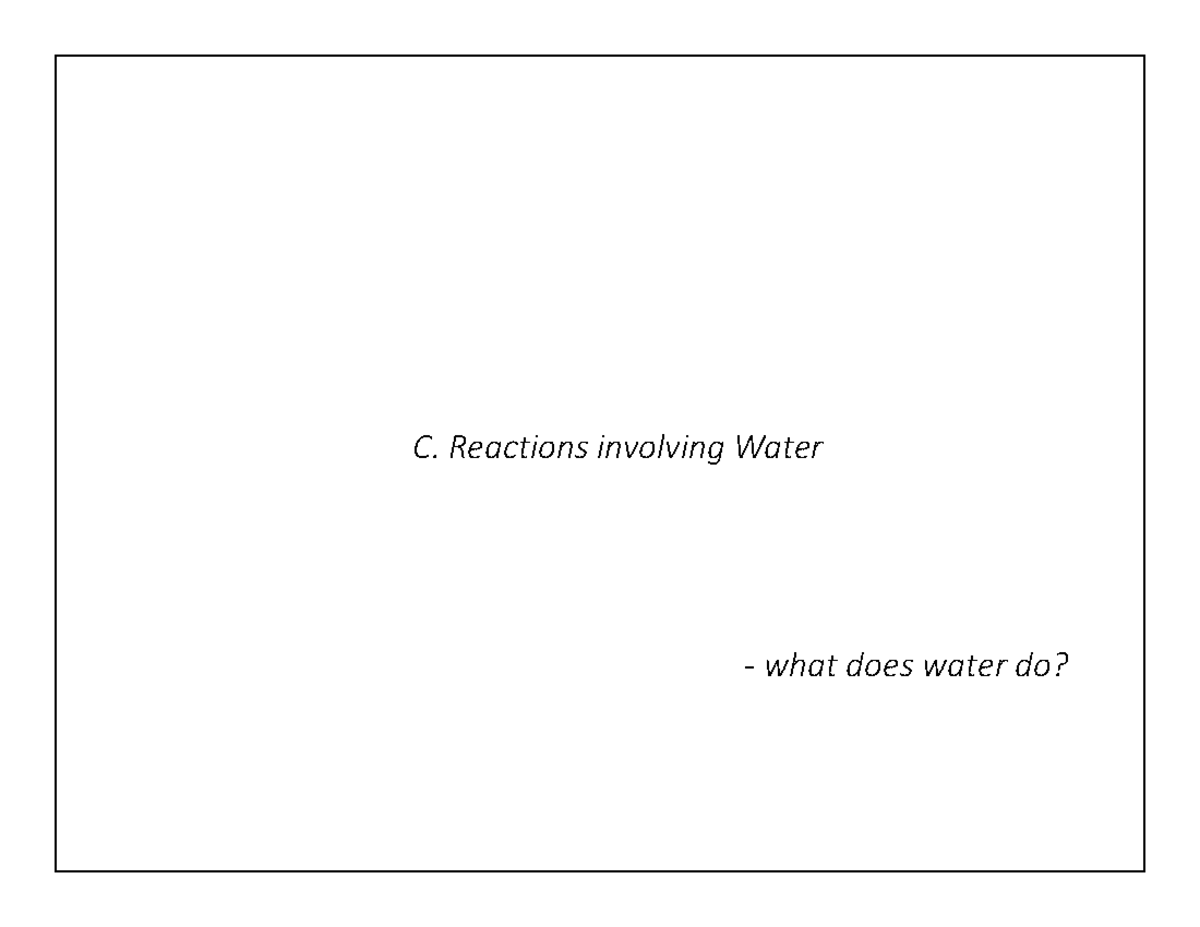 scnc1112-lectures-part-3-p7-c-reactions-involving-water-what-does