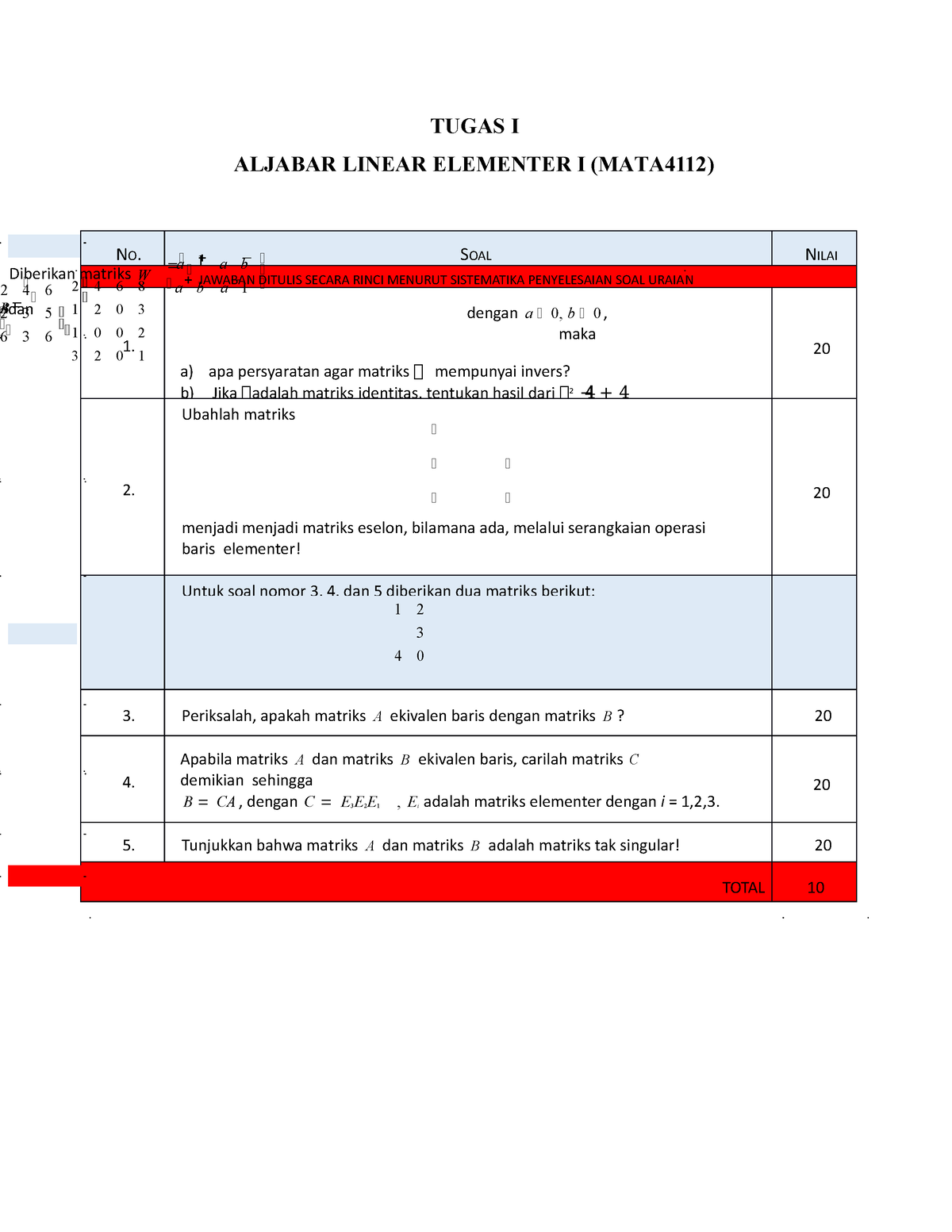 Tugas I 2023 - TUGAS I ALJABAR LINEAR ELEMENTER I (MATA4112) NO. SOAL ...