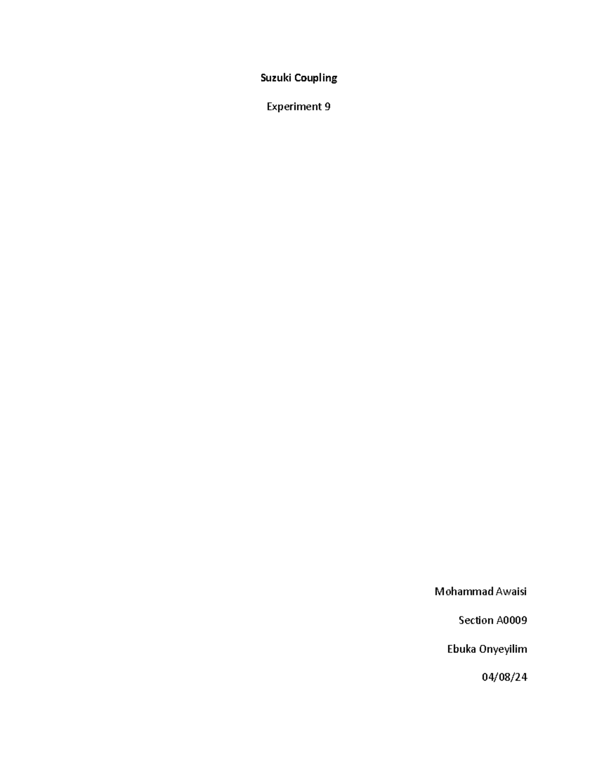 Suzuki Coupling - Suzuki Coupling Experiment 9 Mohammad Awaisi Section ...