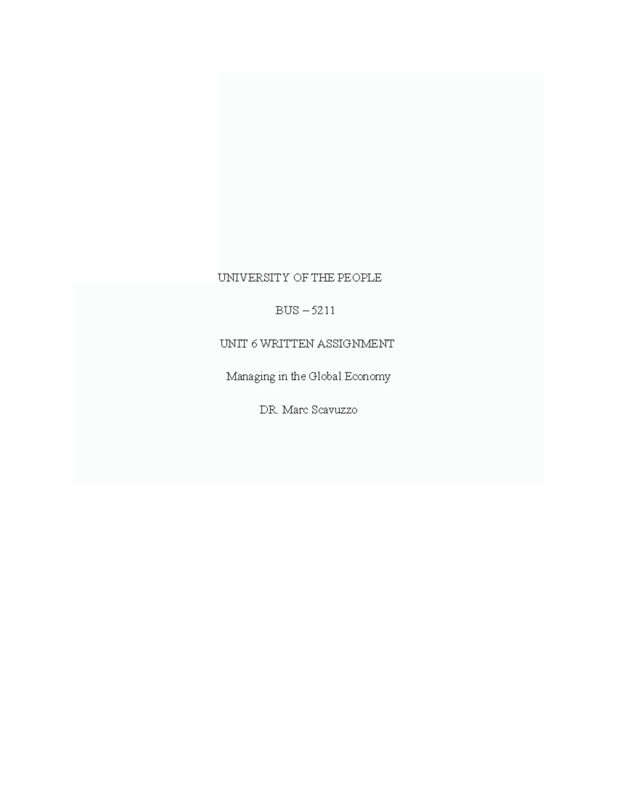 BUS 5211 W A UNIT 6 - Written assignment - UNIVERSITY OF THE PEOPLE BUS ...