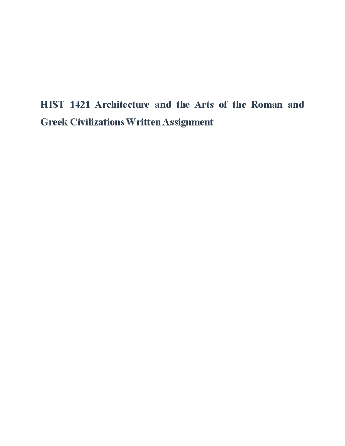 HIST 1421 Roman And Greek Architecture And Art Written - HIST 1421 ...