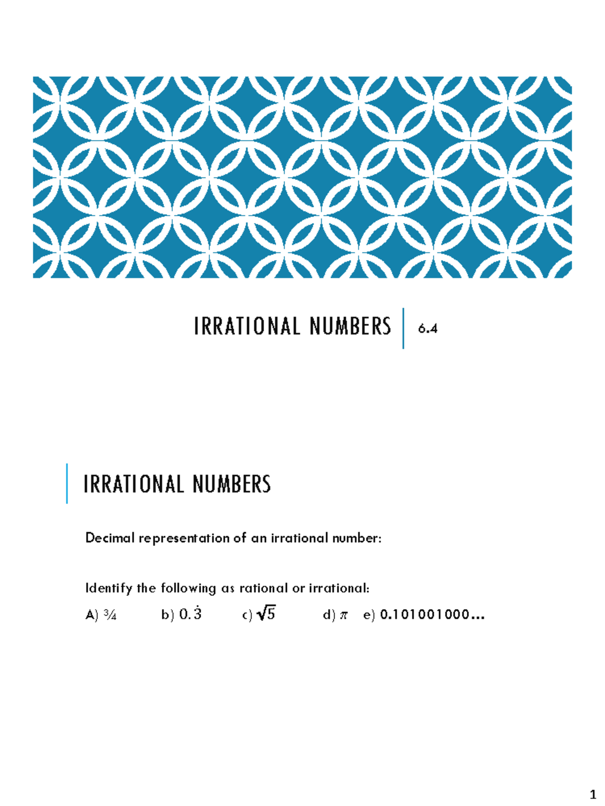 Week 02 6 4 Irrational Numbers Irrational Numbers 6 Irrational Numbers Decimal Representation