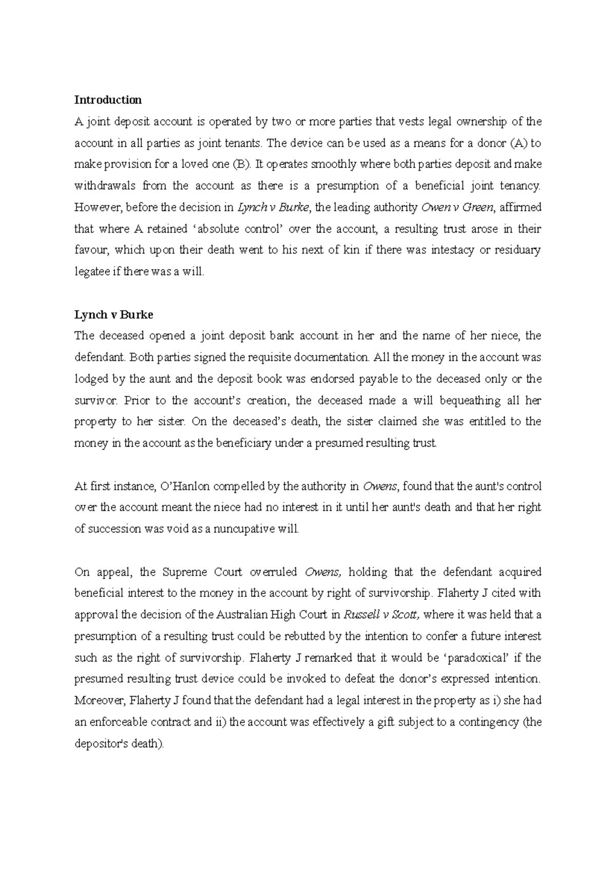Lynch v Burke Introduction A joint deposit account is operated by two