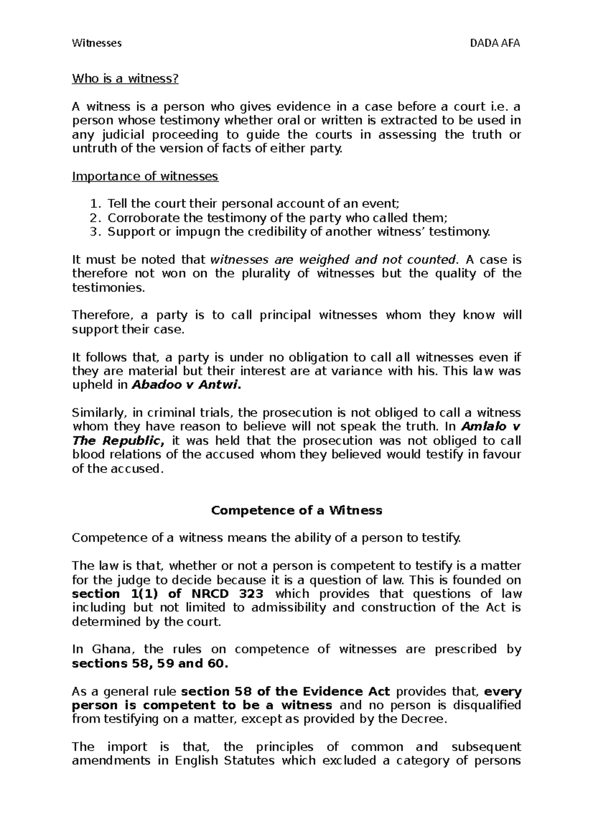 General Witnesses 2 Notes Who is a witness? A witness is a person