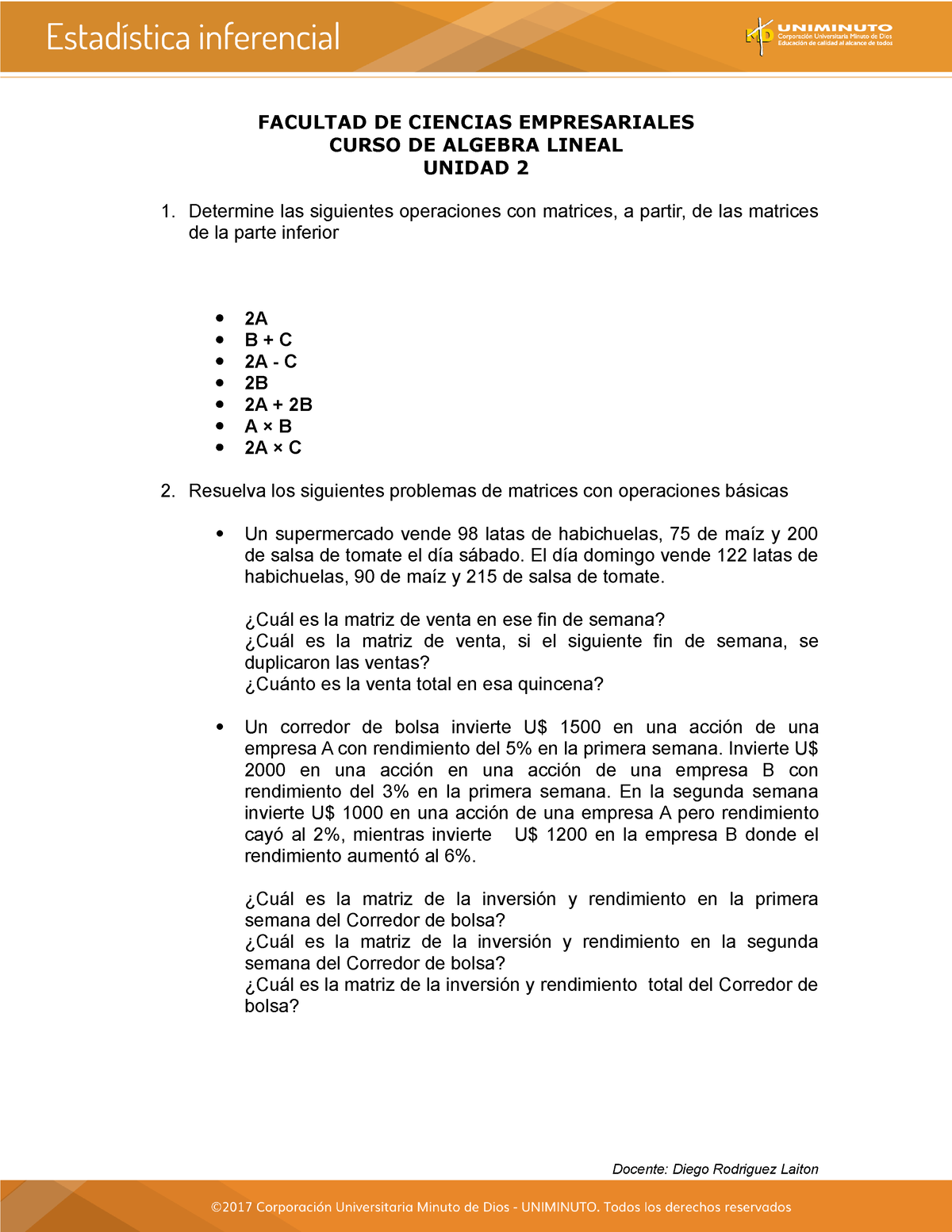 Taller 2 - Algebra Lineal - FACULTAD DE CIENCIAS EMPRESARIALES CURSO DE ...