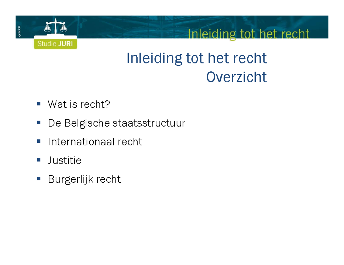 Slides 10 11 2020 - Samenvatting - Inleiding Tot Het Recht Overzicht ...