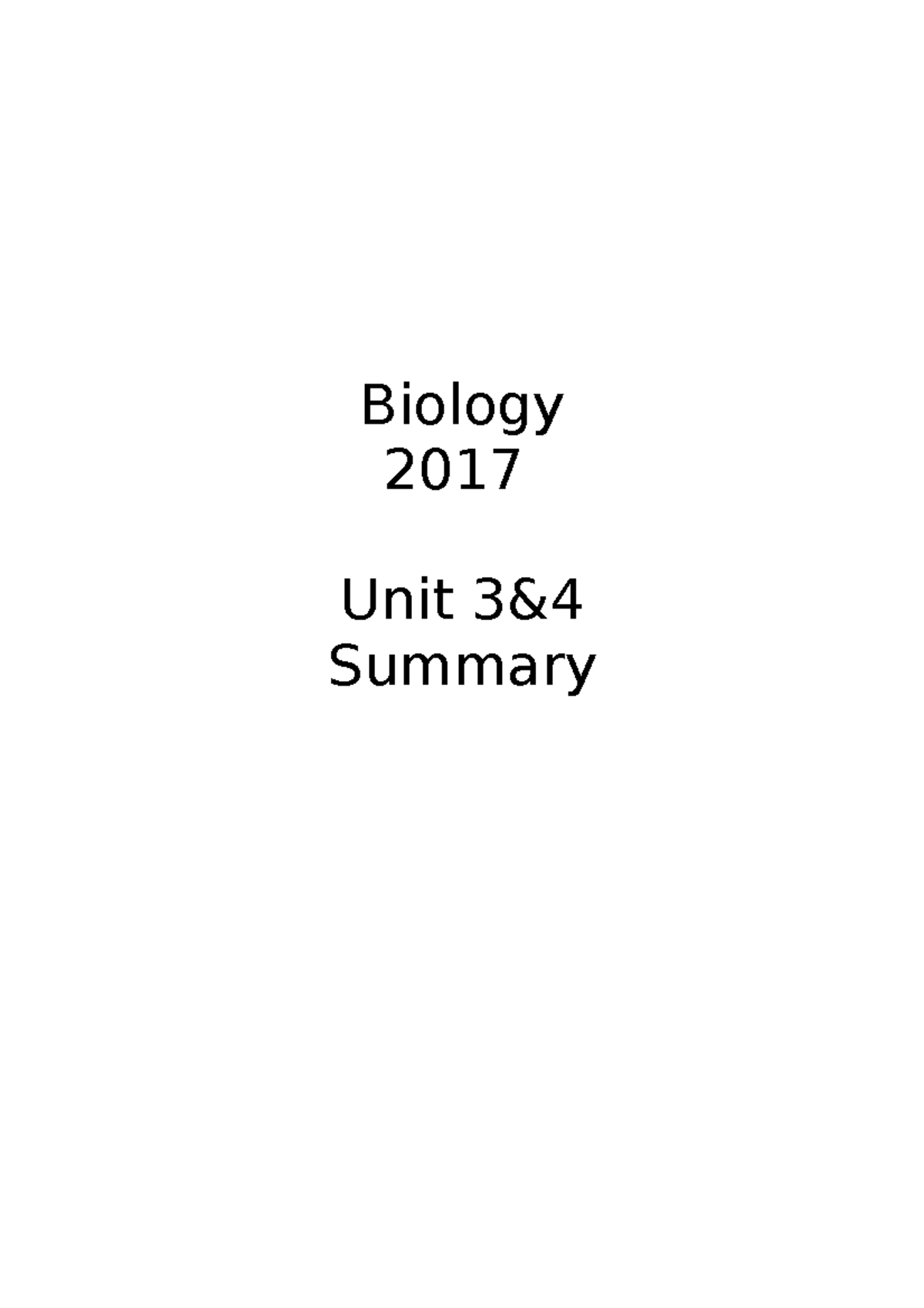 Biology Unit 3&4 Summary 2017 - Biology 2017 Unit 3& Summary CELLS ...