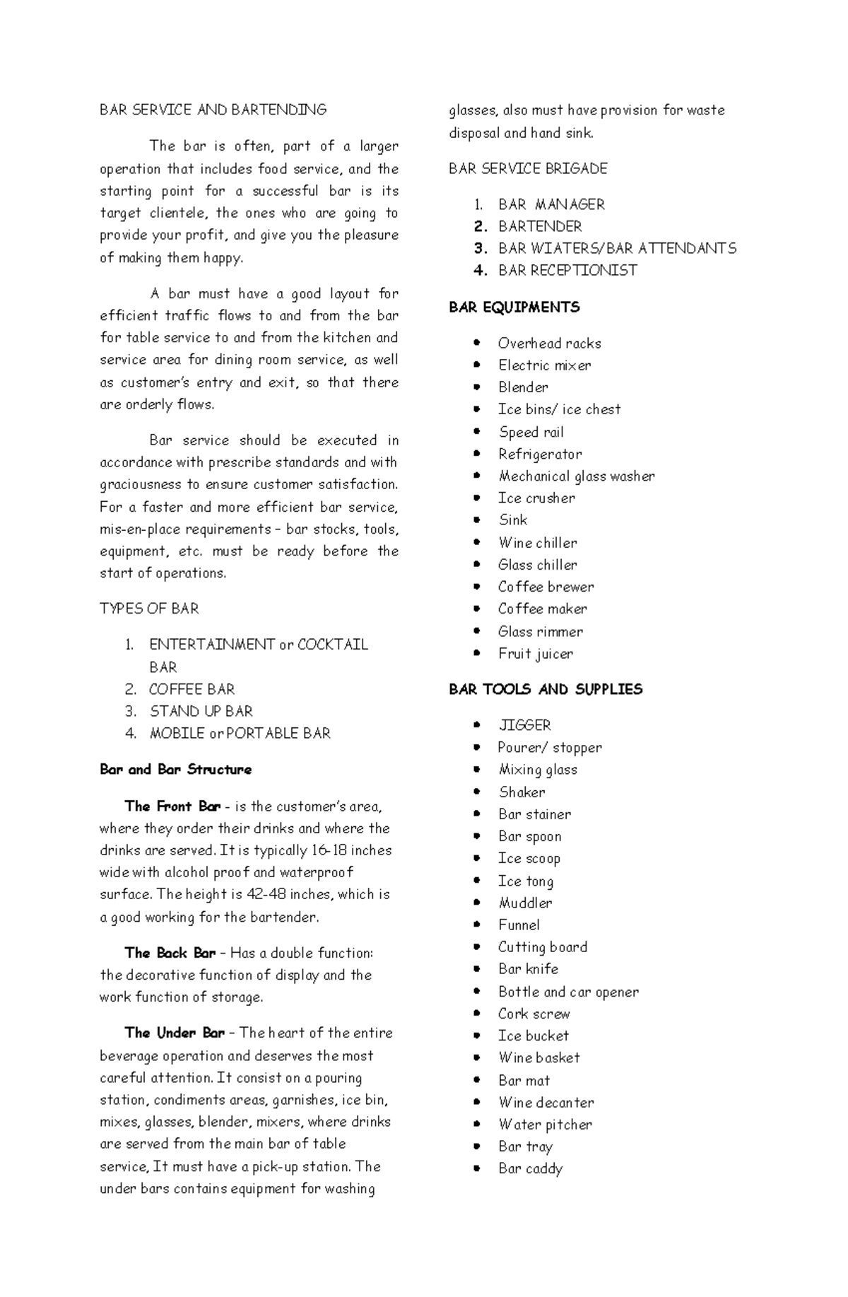 BAR Service AND Bartending BAR SERVICE AND BARTENDING The bar is