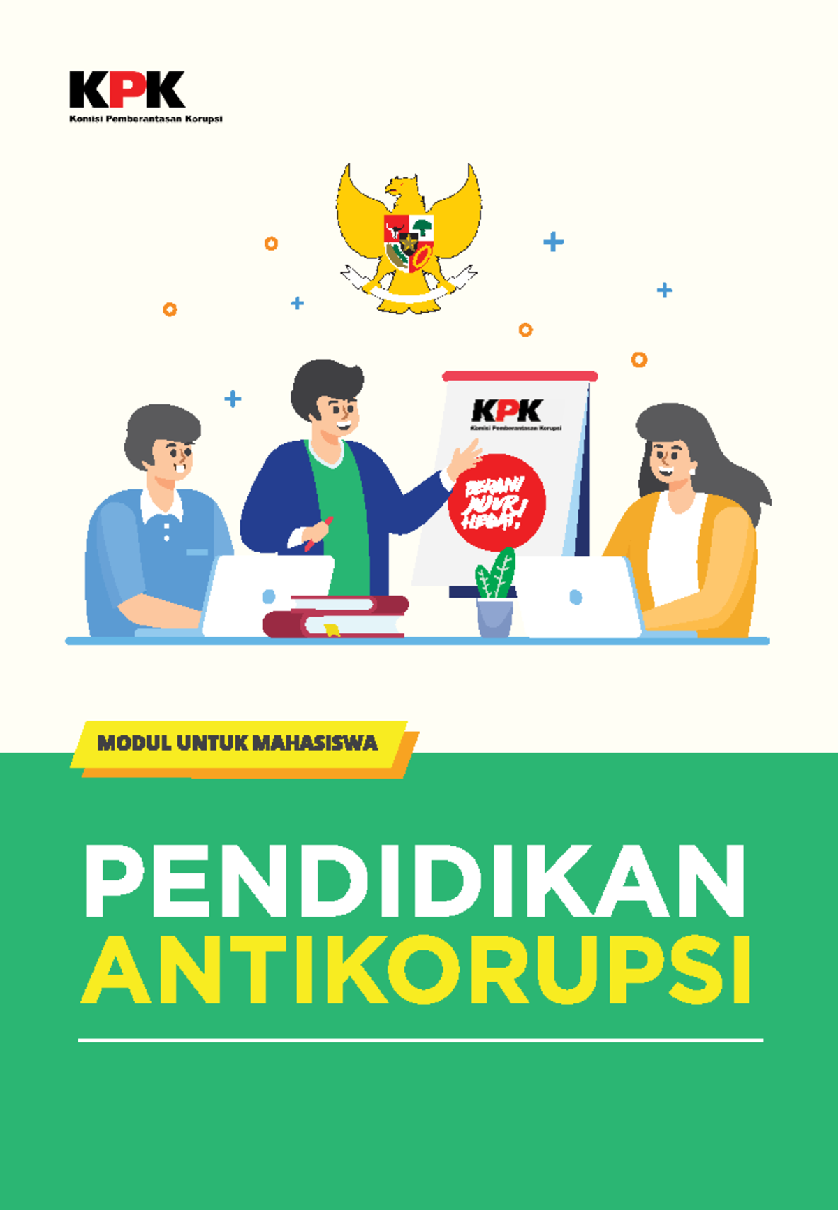 Modul Pendidikan Anti Korupsi Untuk Mahasiswa - PENDIDIKAN ANTIKORUPSI ...