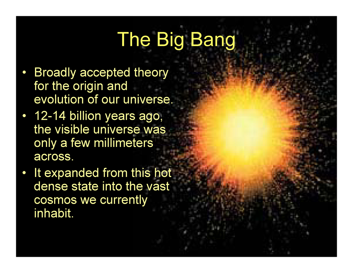All about big bang theory - The Big Bang Broadly accepted theory for ...