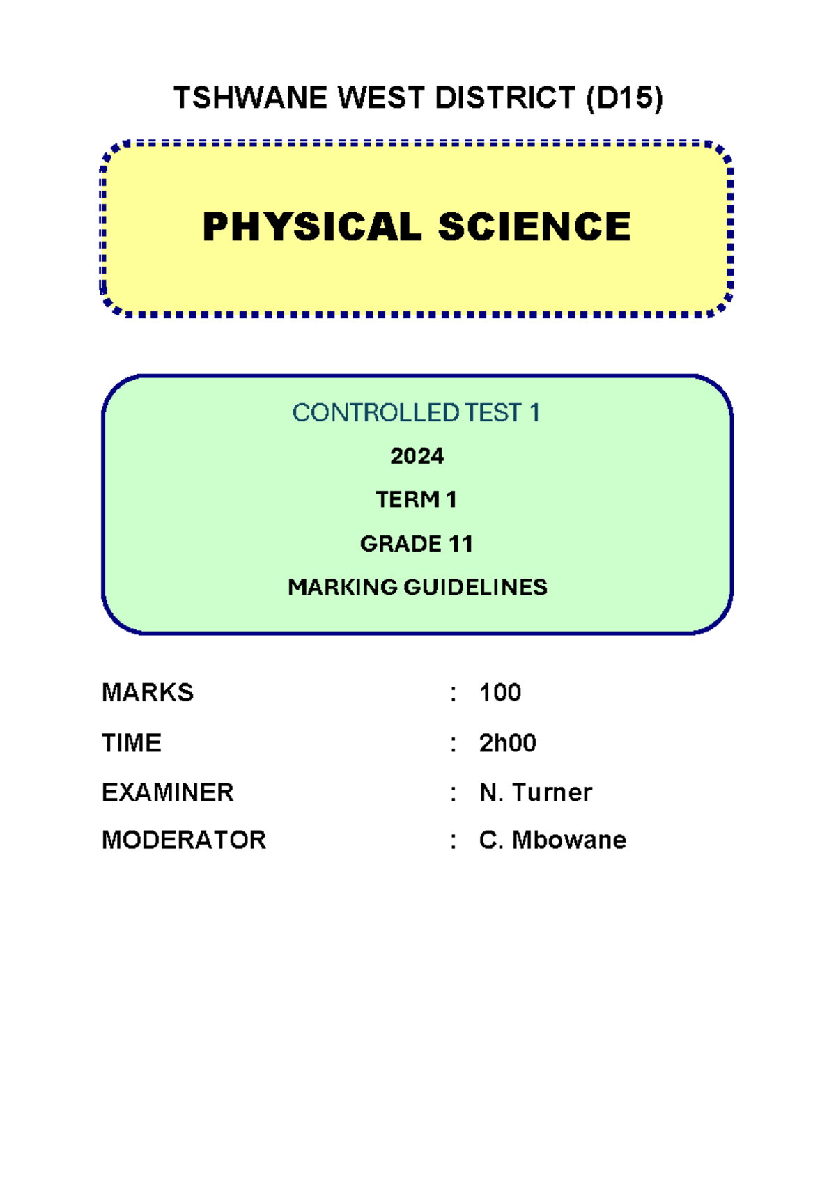 Gr 11 p.sciences memo test - TSHWANE WEST DISTRICT (D15) MARKS : 100 ...