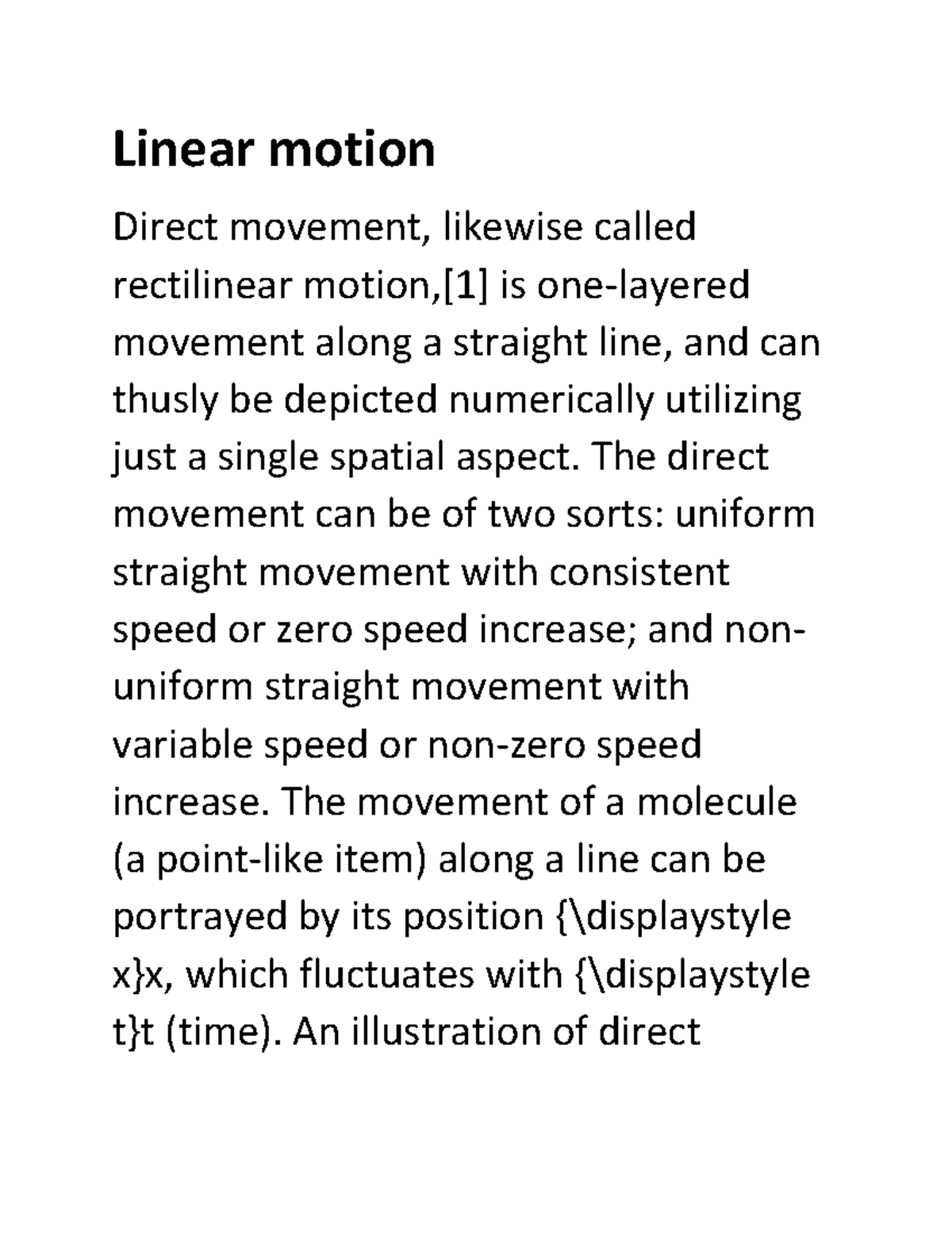Linear motion Useful Linear motion Direct movement, likewise called