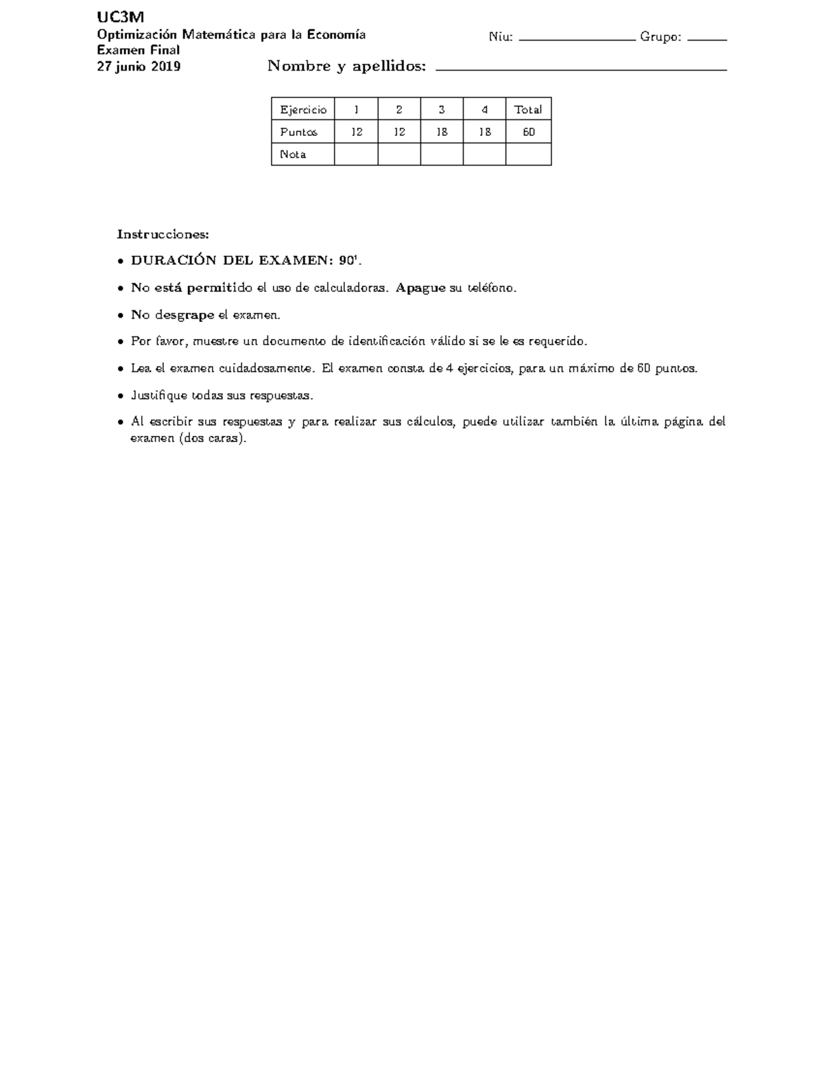 OPT Junio 2019 - Examen - UC3M Optimizaci ́on Matem ́atica Para La ...