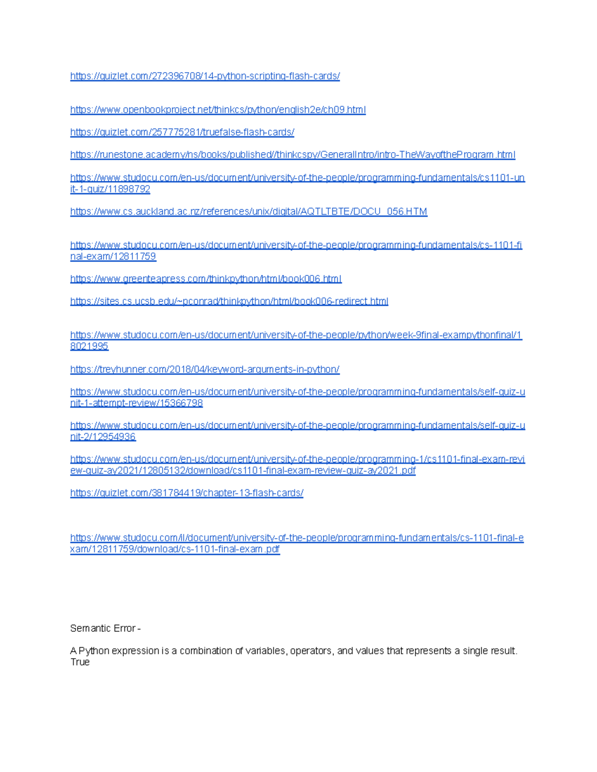Cs useful links for answers and quizzes -  quizlet/272396708/14-python-scripting-flash-cards/ - StuDocu