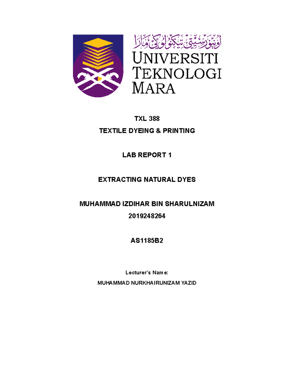 TXL 388 Lab Report 1 - Want to help all of you guys, good luck - TXL ...