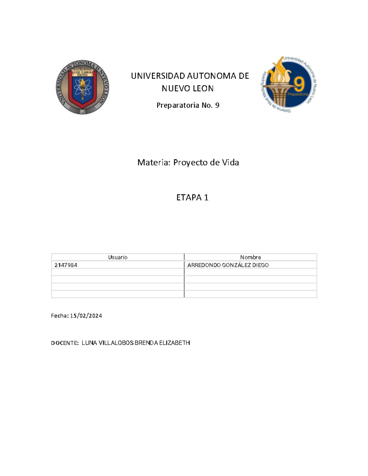 Etapa - UNIVERSIDAD AUTONOMA DE NUEVO LEON Preparatoria No. 9 Materia ...