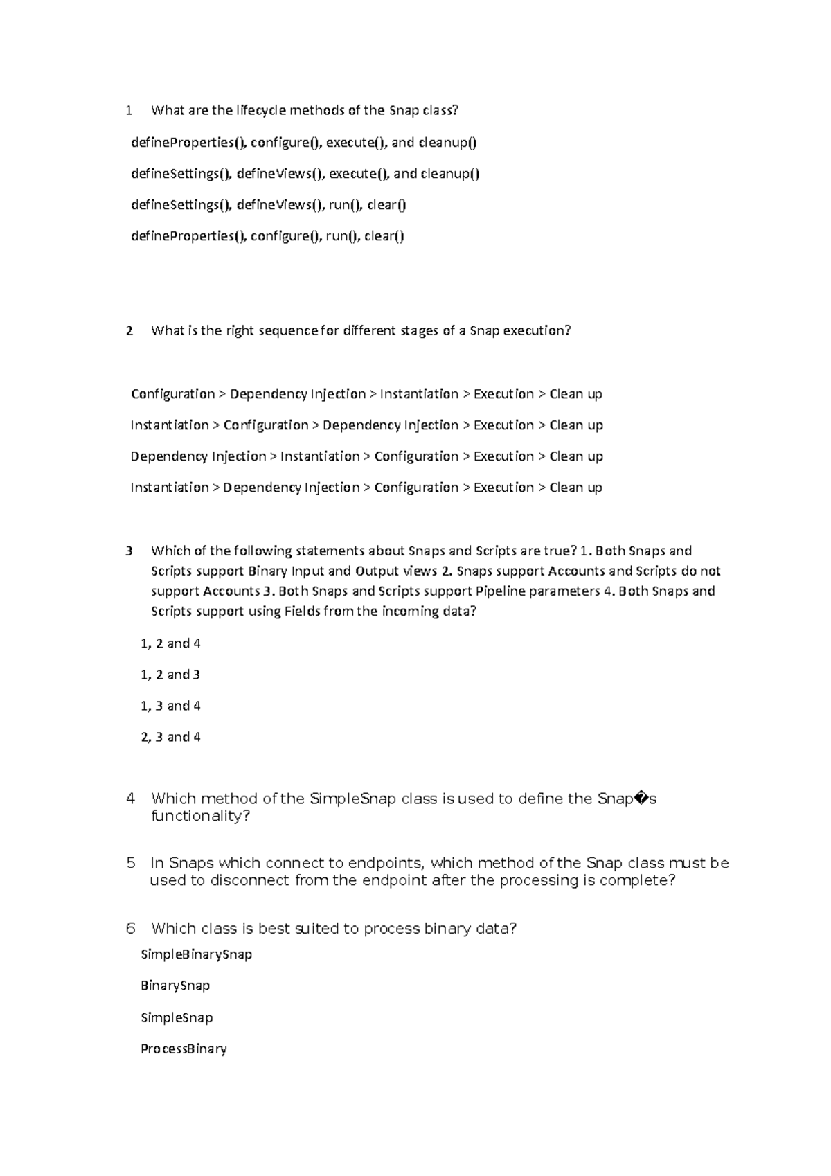 Snaplogic Questions 1 What are the lifecycle methods of the Snap