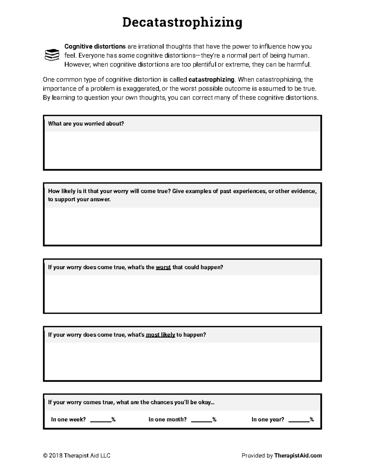 Decatastrophizing Worksheet Example - Decatastrophizing © 2018 ...