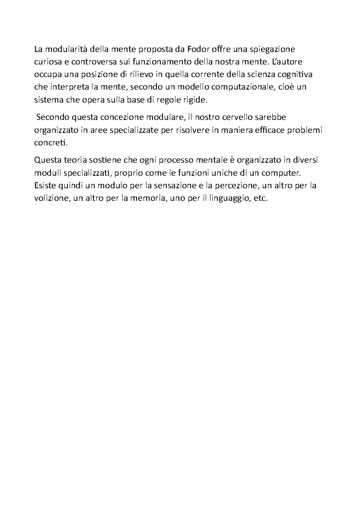 La modularità della mente proposta da Fodor offre una spiegazione ...