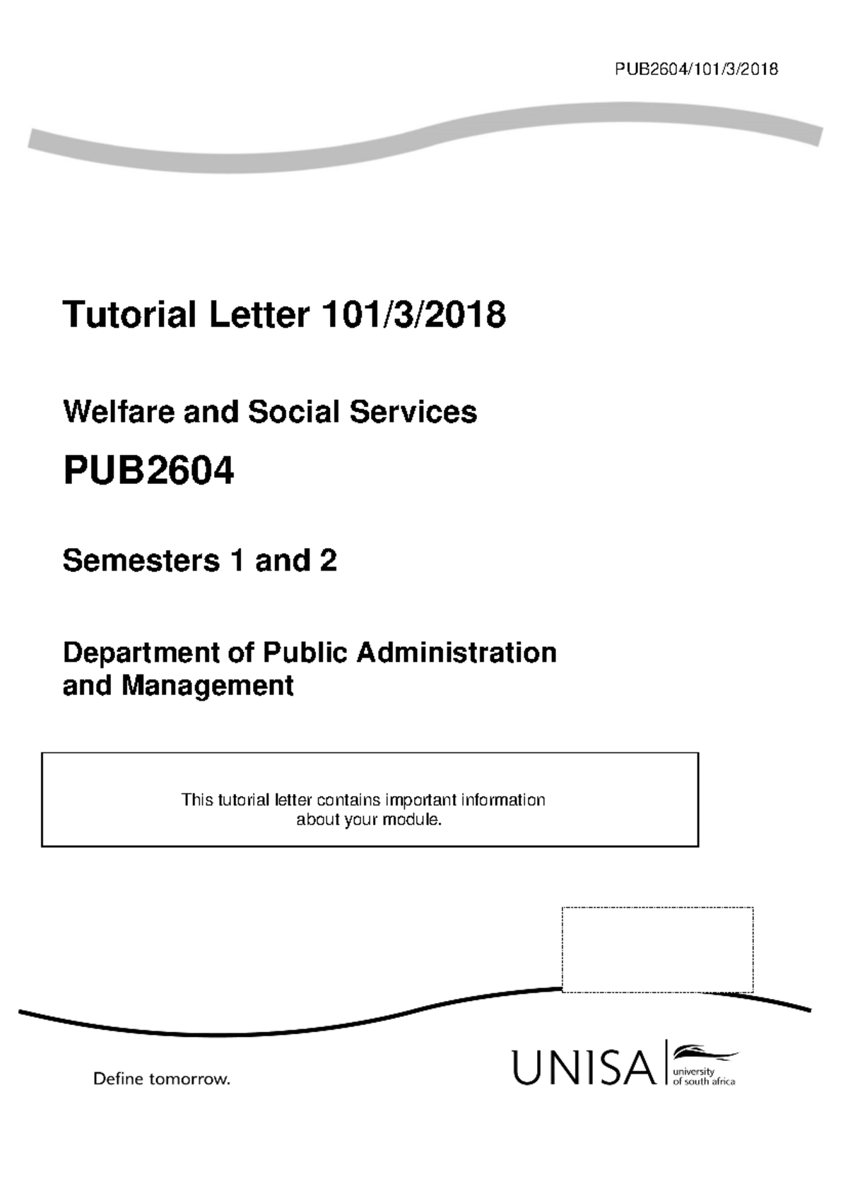 101 2018 3 B-1-PUB2604-1 - PUB 2604 /101/ 3 / 2018 Tutorial Letter 101 ...