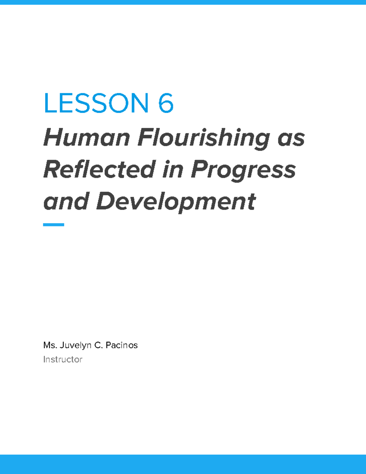 Lesson 6 Human Flourishing as Reflected in Progress and Development