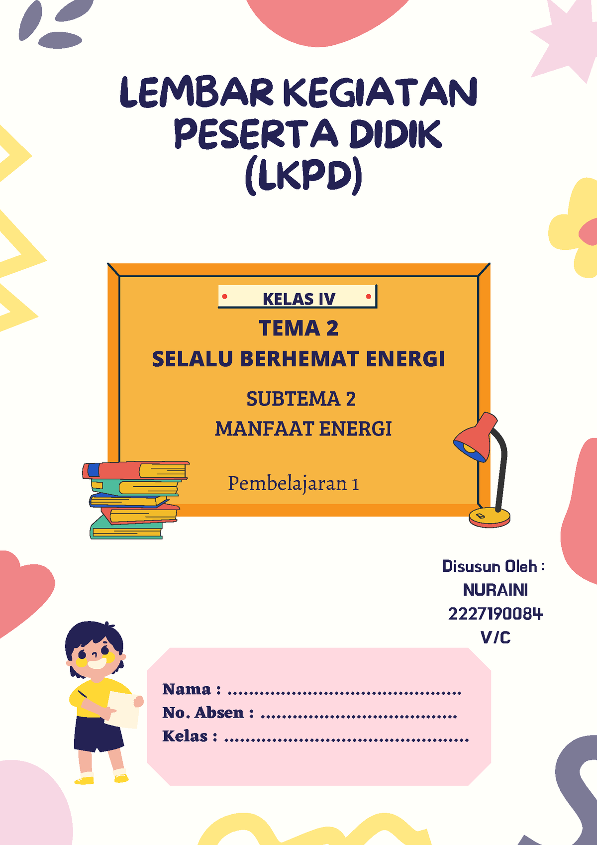 Lkpd Kelas 4 Tema 2 Subtema 2 Pembelajaran 2 Lembar Kegiatan Peserta Didik Lkpd Subtema 2 8658