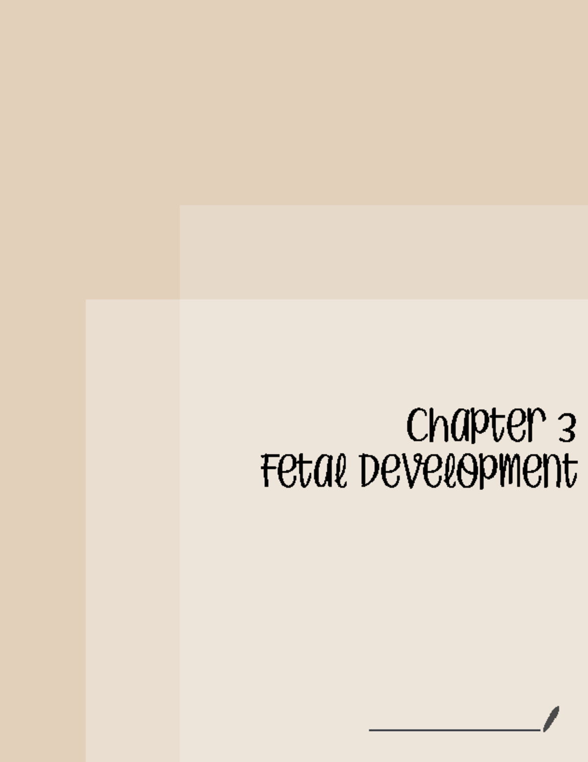 OB Ch 3 - Chapter notes - Chapter 3 Fetal Development Chapter 3 Fetal ...