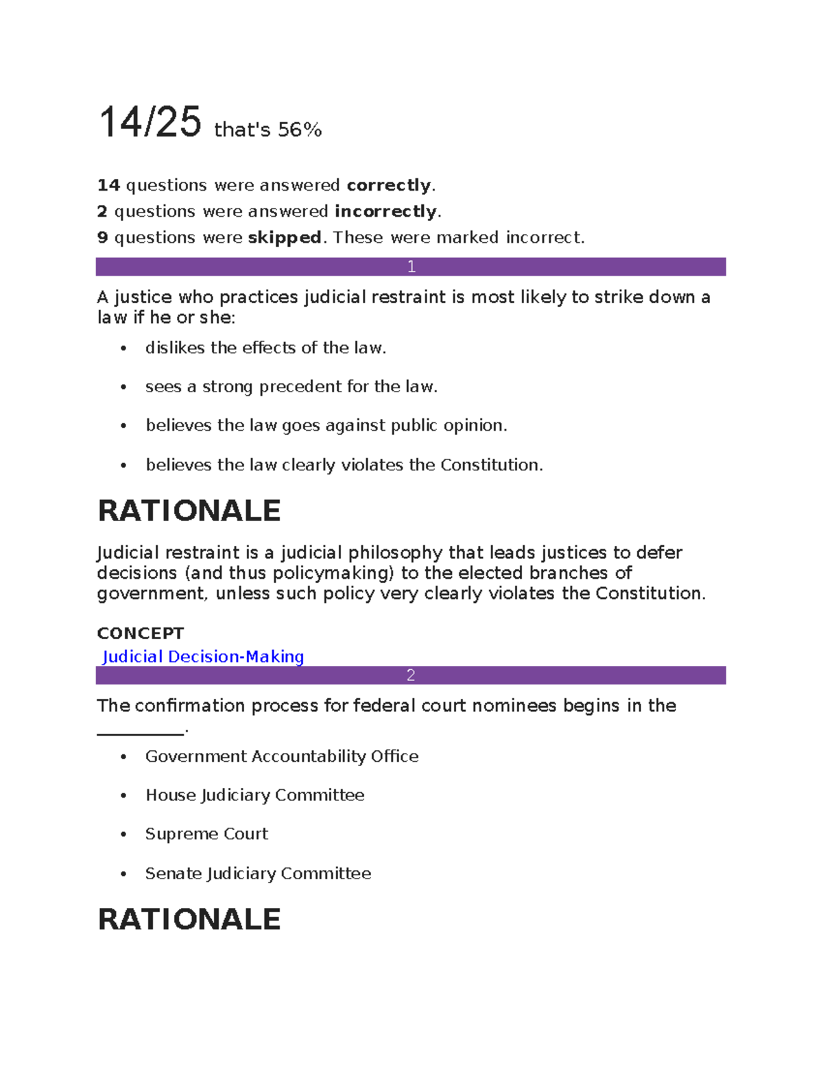 Final Exam US Government 14/25 that's 56 RETAKE 14 questions were answered correctly. 2