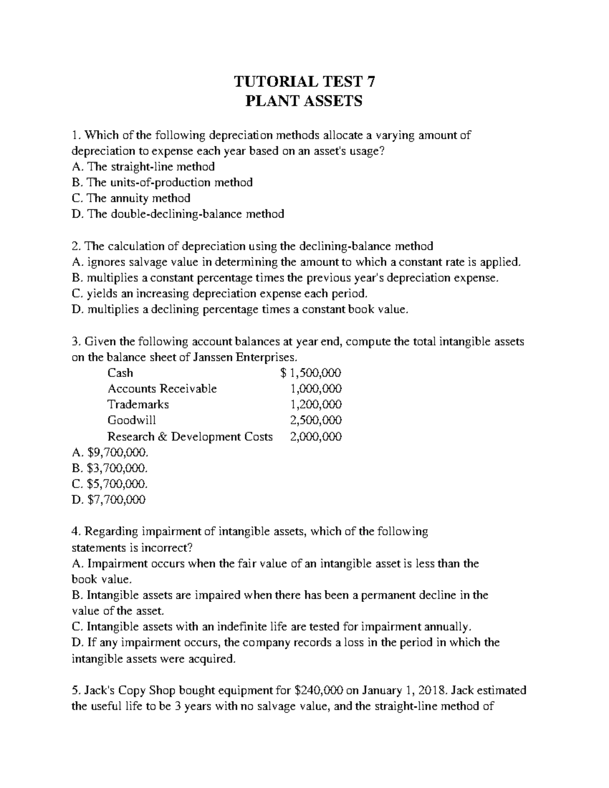 TT07 Plant-assets - TUTORIAL TEST 7 PLANT ASSETS Which of the following ...