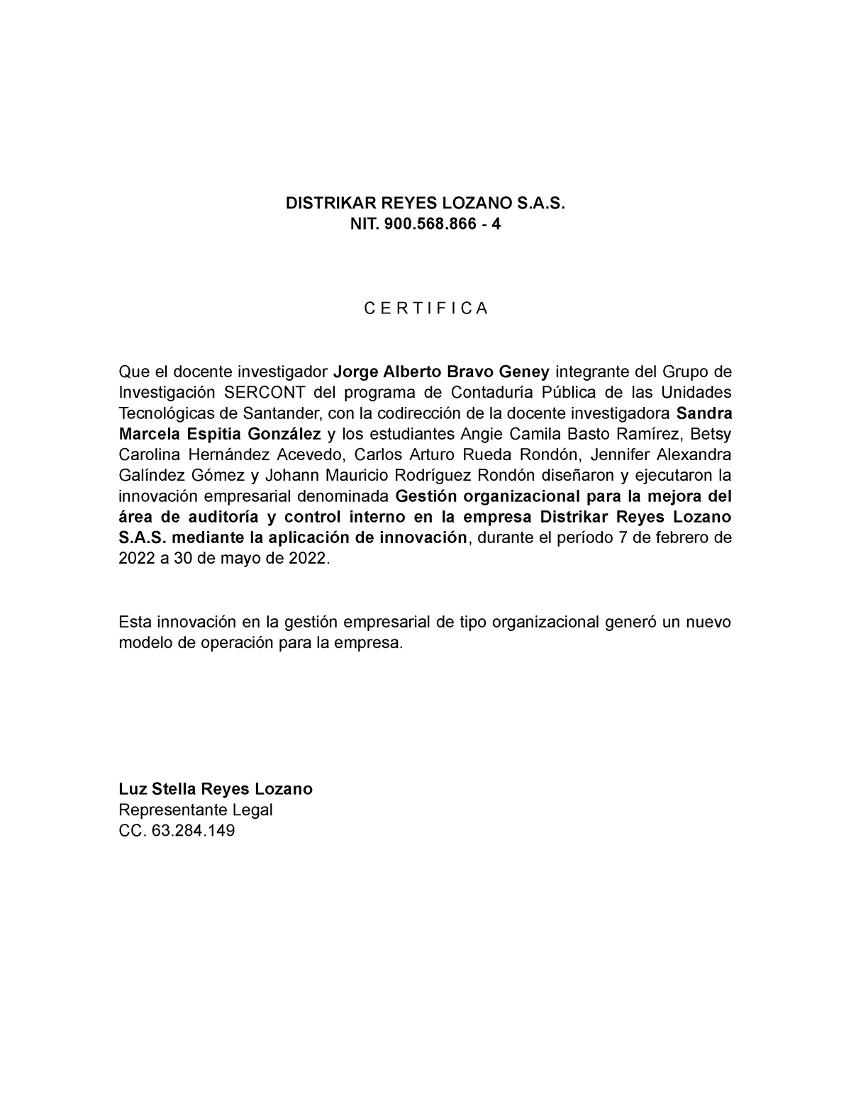 Modelo Certificacioìn IGE - DISTRIKAR REYES LOZANO S.A. NIT. 900.568 ...