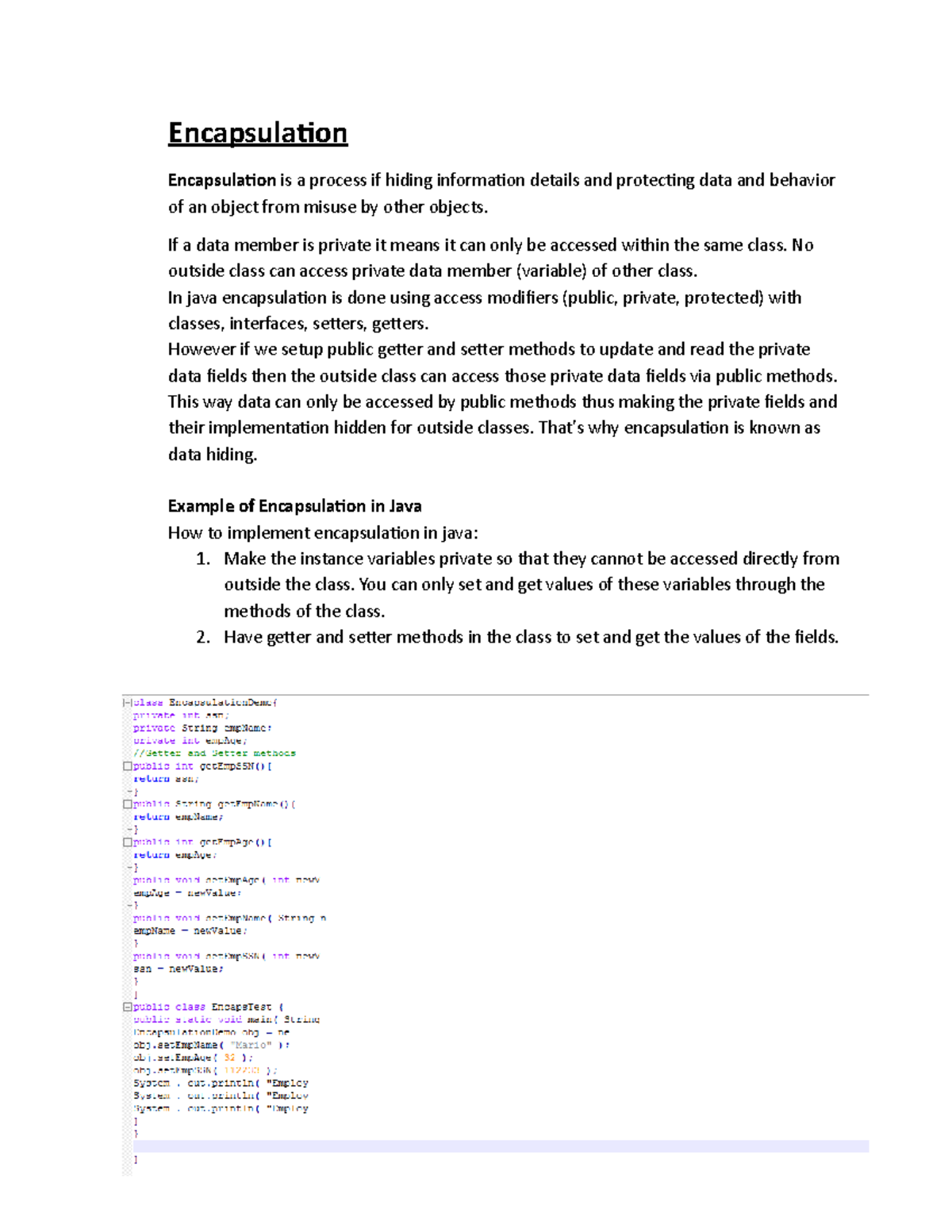 Encapsulation - Encapsulation Encapsulation is a process if hiding ...