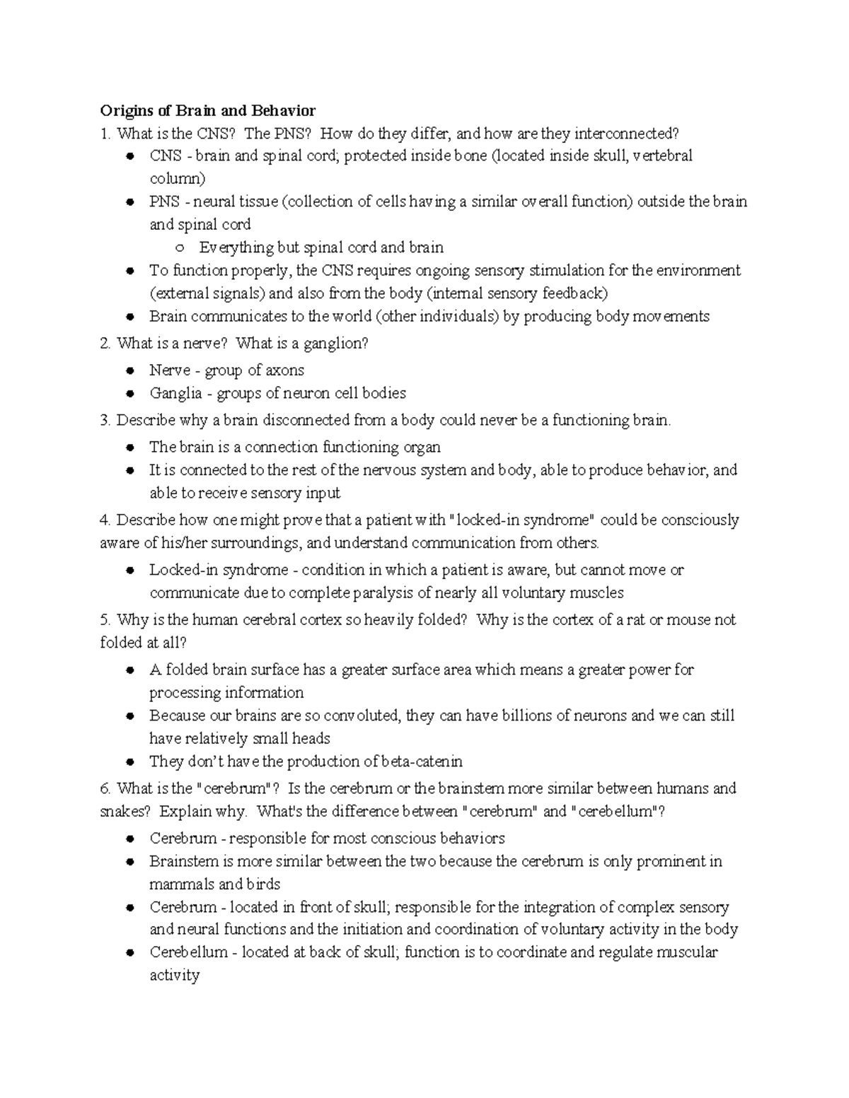 Unit 1 Study Questions - Origins of Brain and Behavior 1. What is the ...