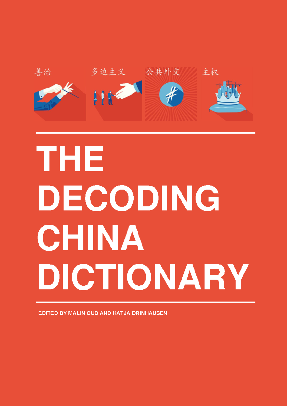 Decoding-China-Publication Final - THE DECODING CHINA DICTIONARY EDITED ...