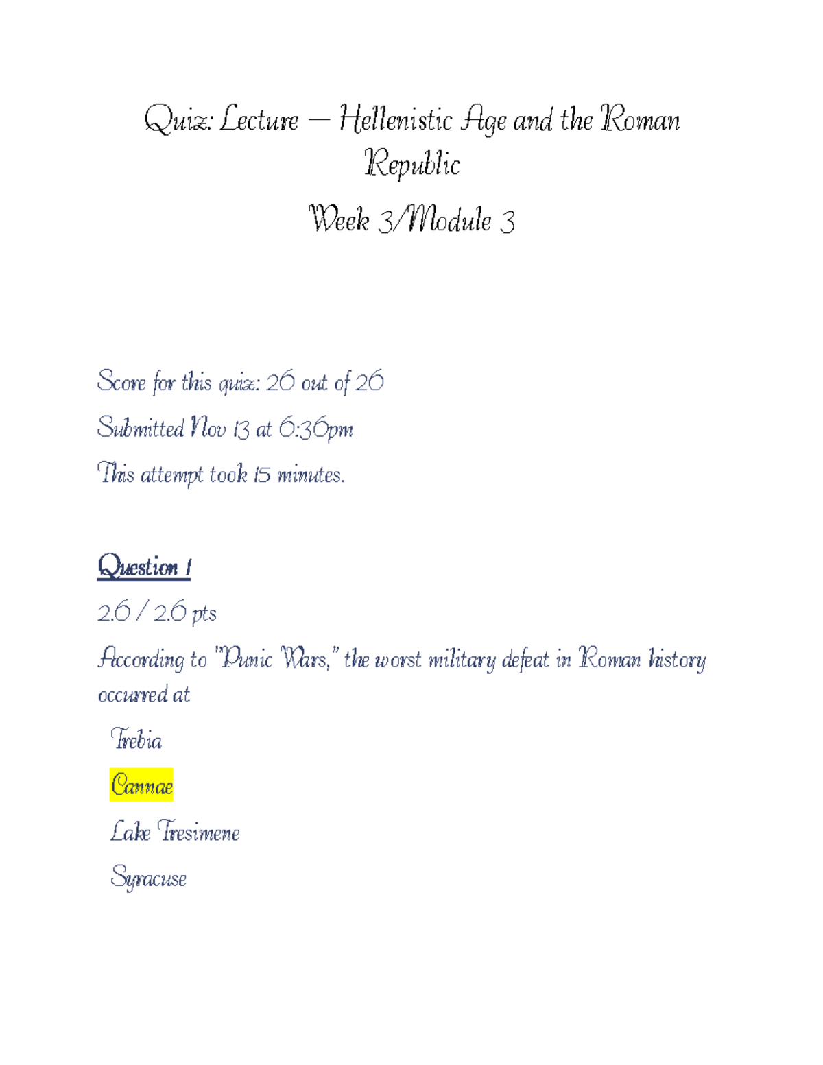 Quiz Lecture – Hellenistic Age and the Roman Republic - Question 1 2 / ...