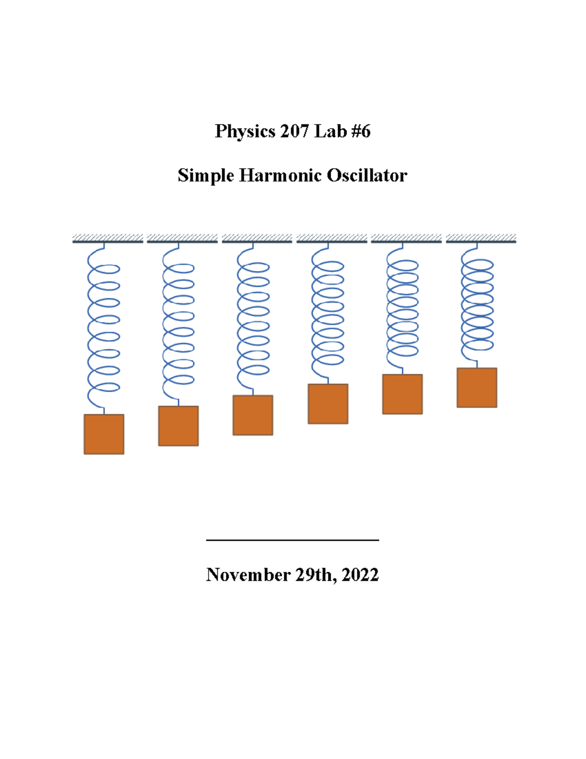 Physics 207 Lab 6 [Revised] Physics 207 Lab Simple Harmonic