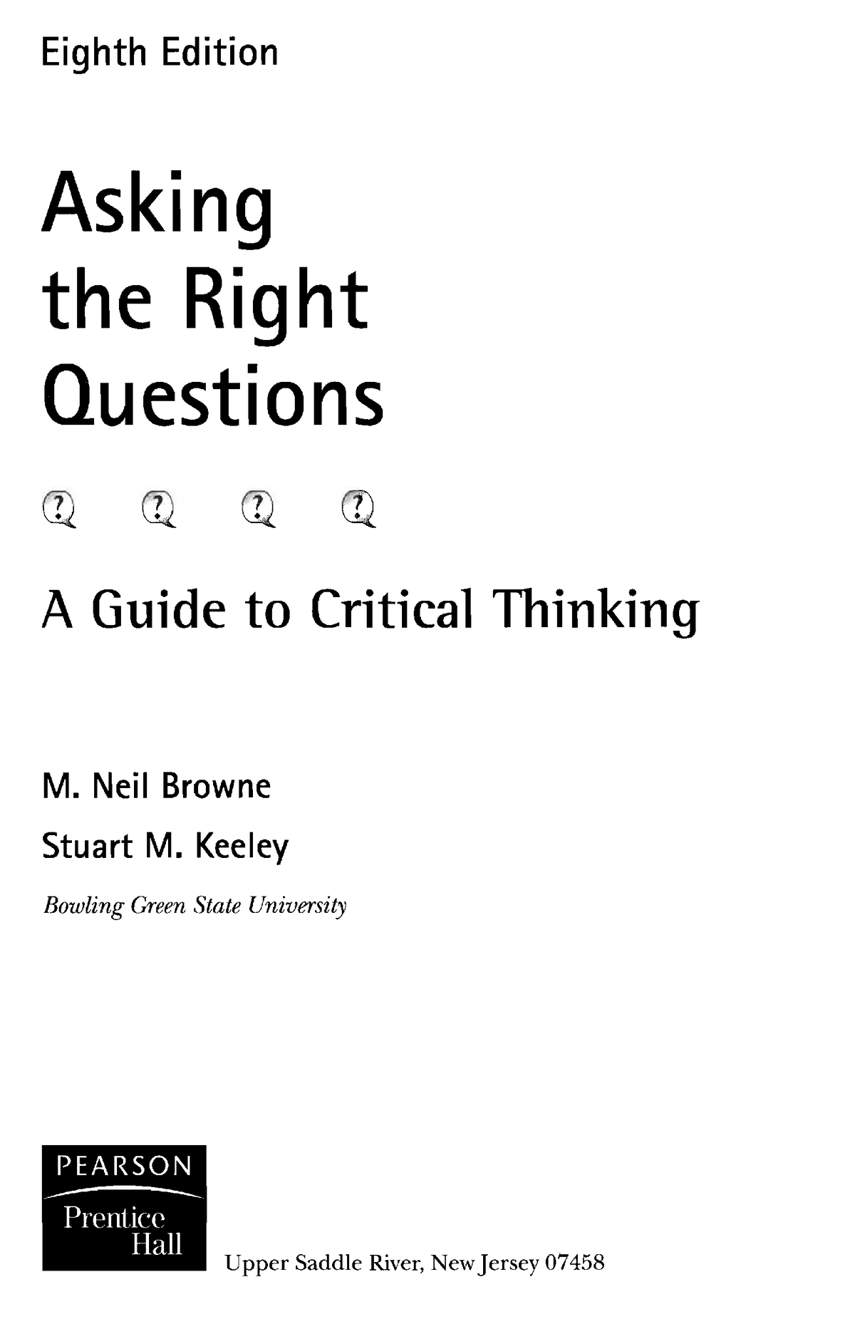 browne and keeley define weak sense critical thinking as